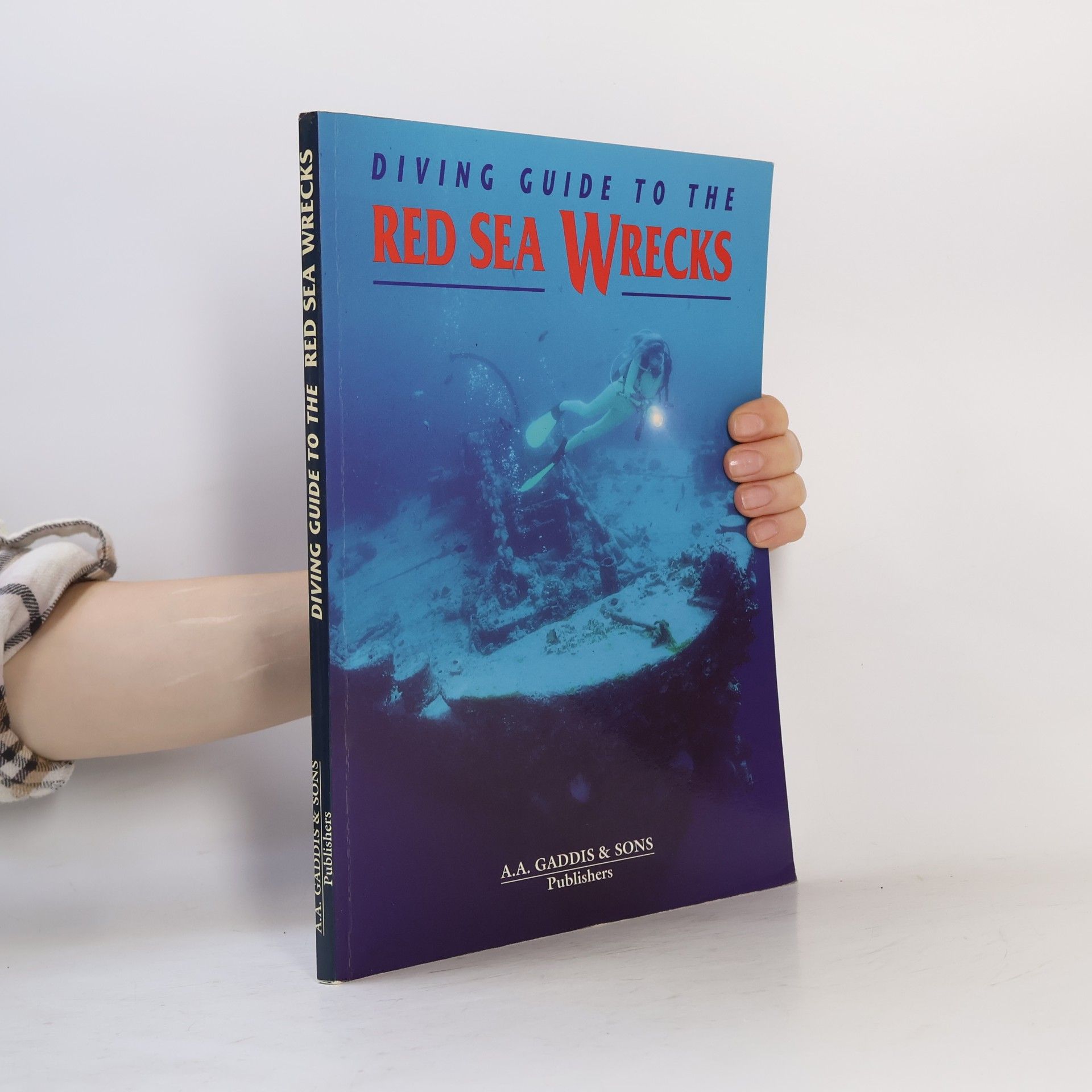 Various authors Diving Guide to the Red Sea Wrecks