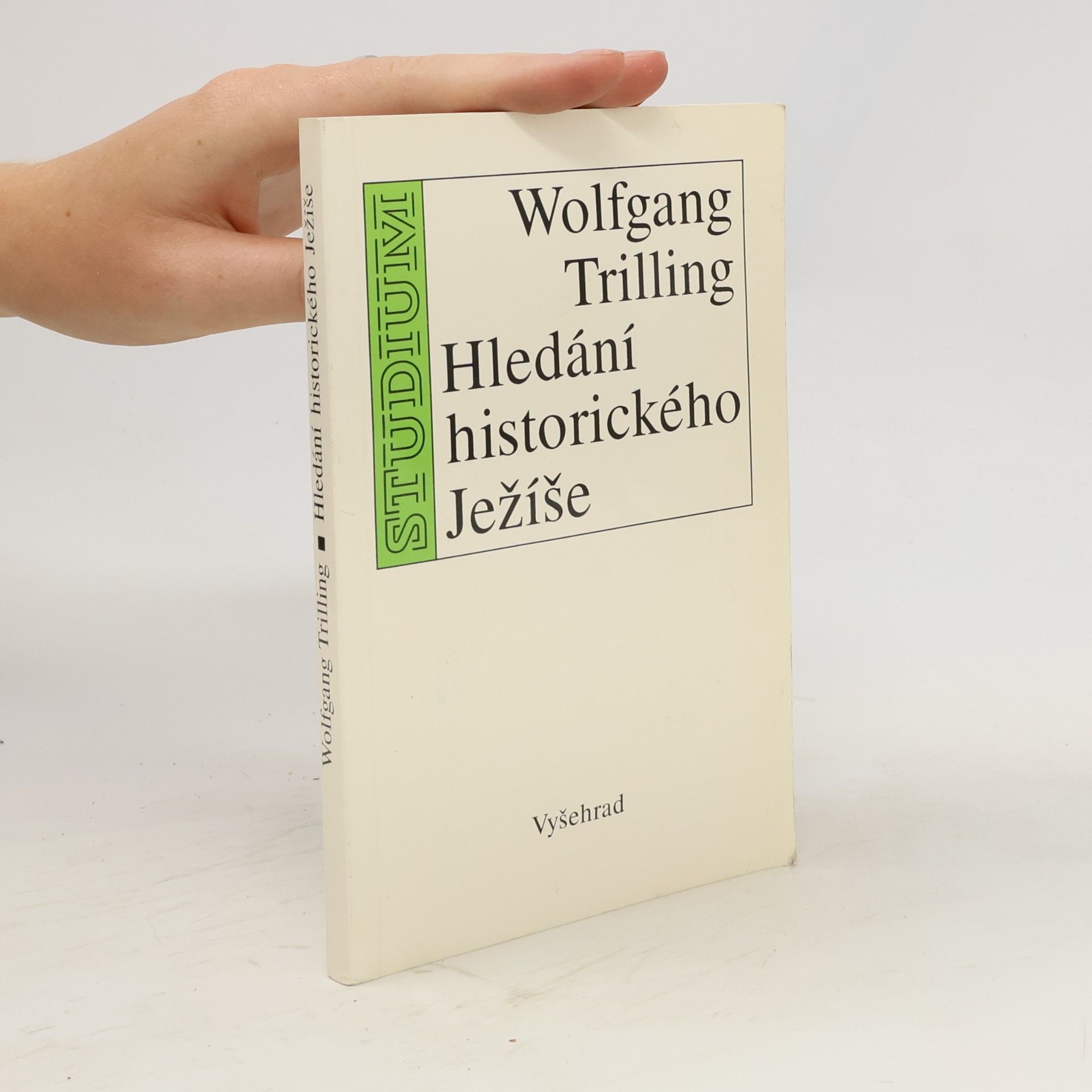 Wolfgang Trilling Hledání historického Ježíše