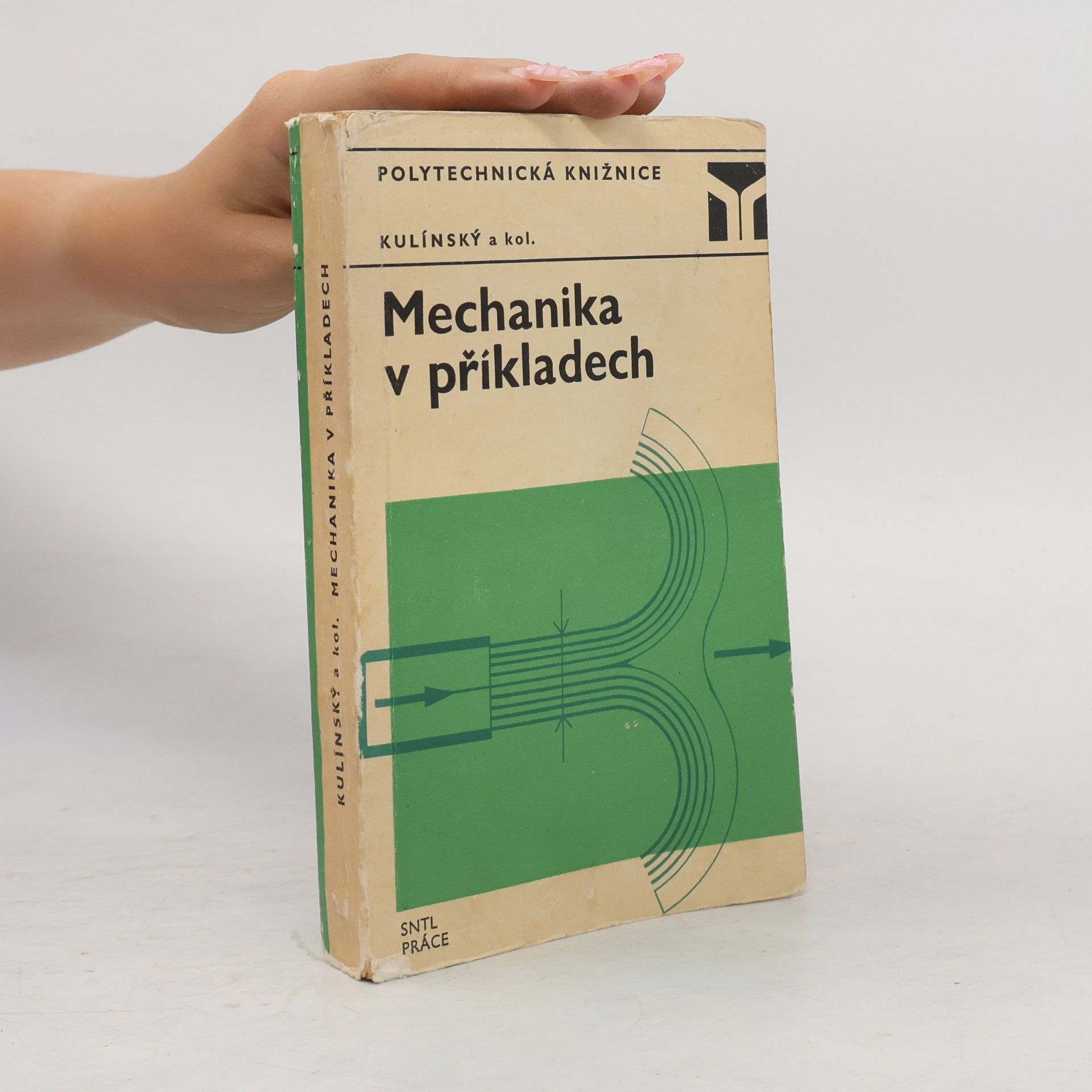 Ladislav Kulínský Mechanika v příkladech