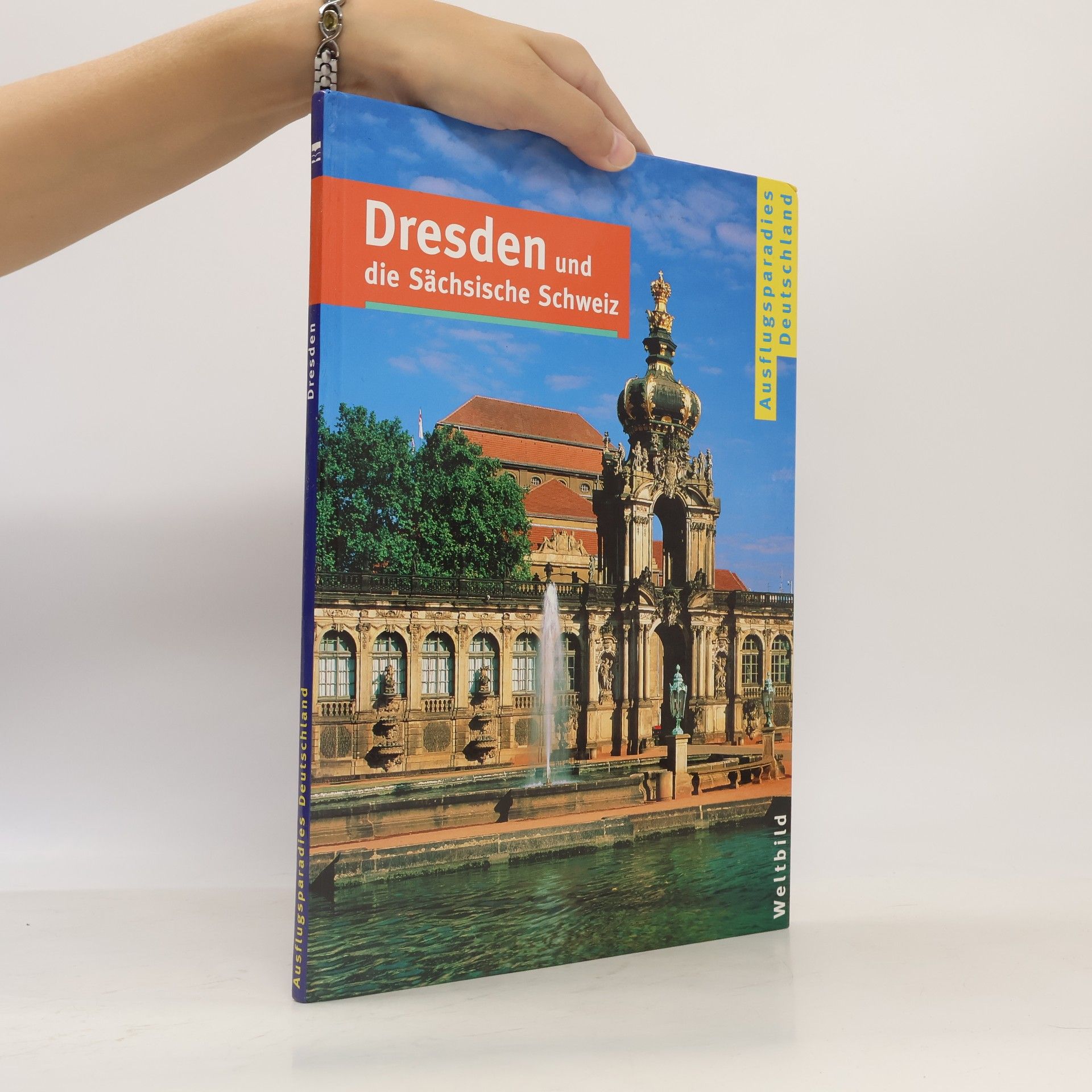 Various authors Dresden und die Sächsische Schweiz