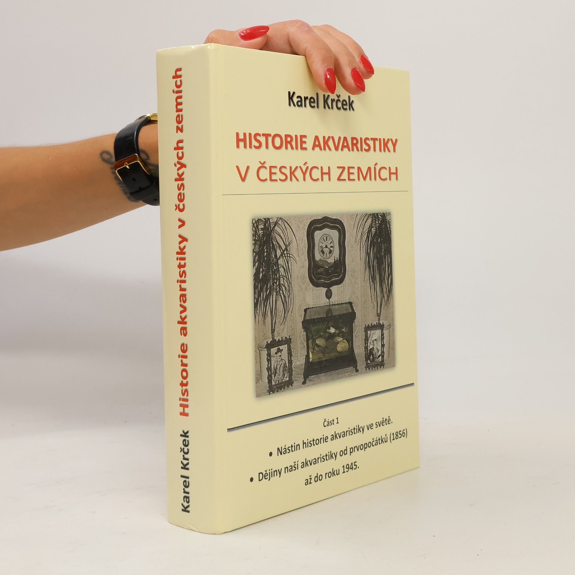 Karel Krček Historie akvaristiky v českých zemích. Část 1