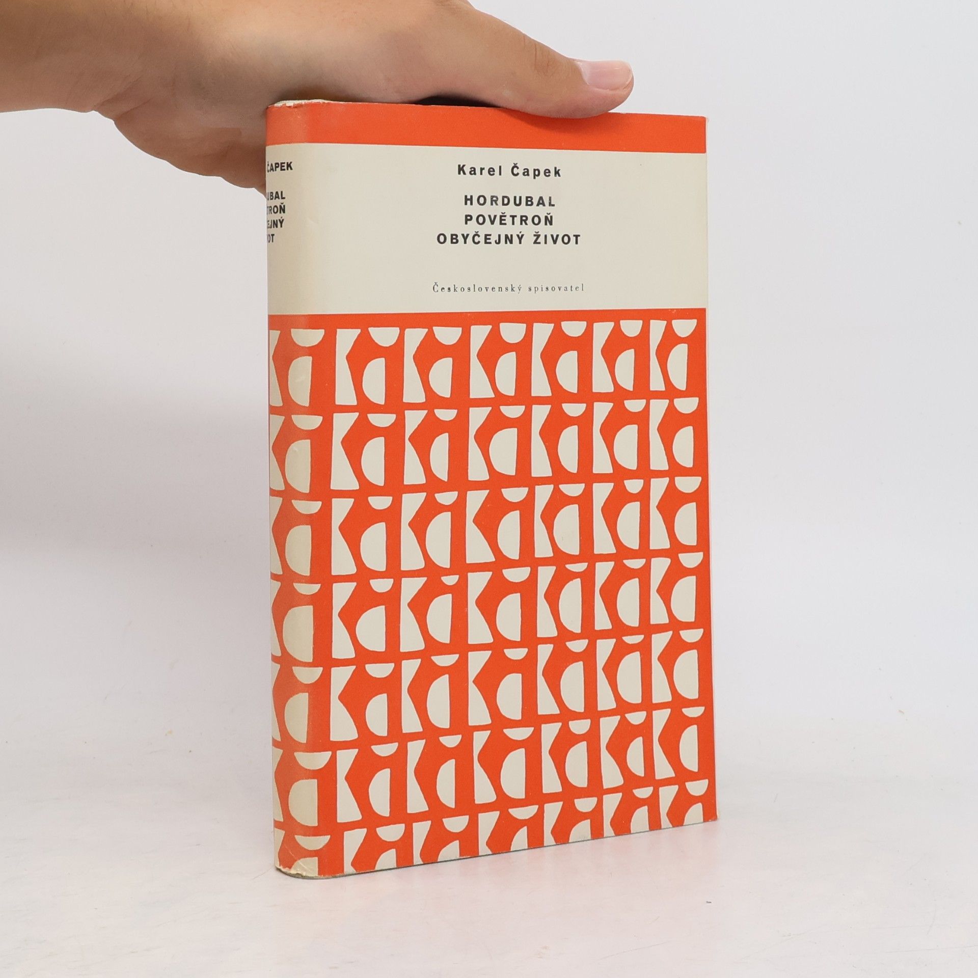 Karel Čapek Hordubal. Povětroň. Obyčejný život