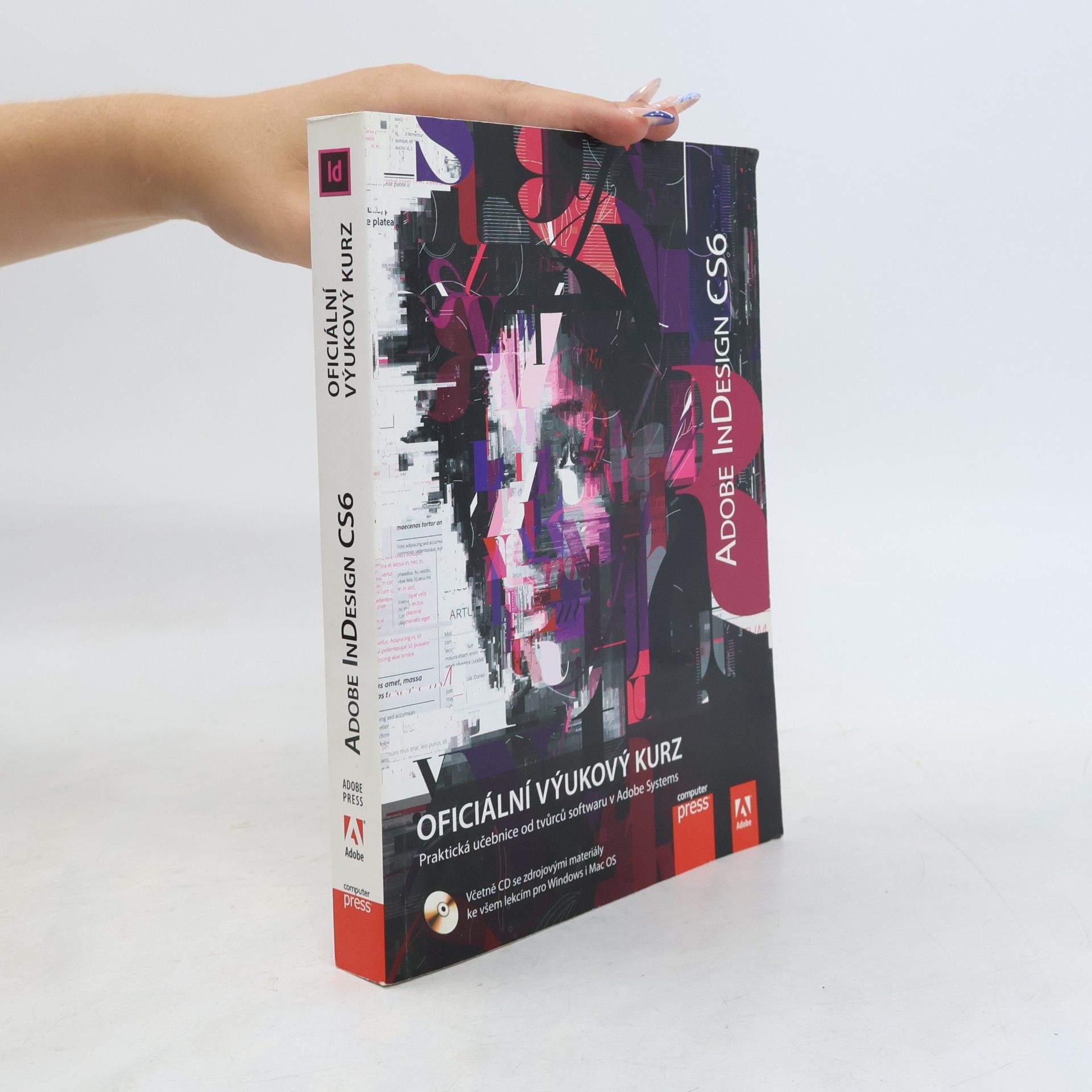 Collectif d'auteurs Adobe InDesign CS6 : oficiální výukový kurz