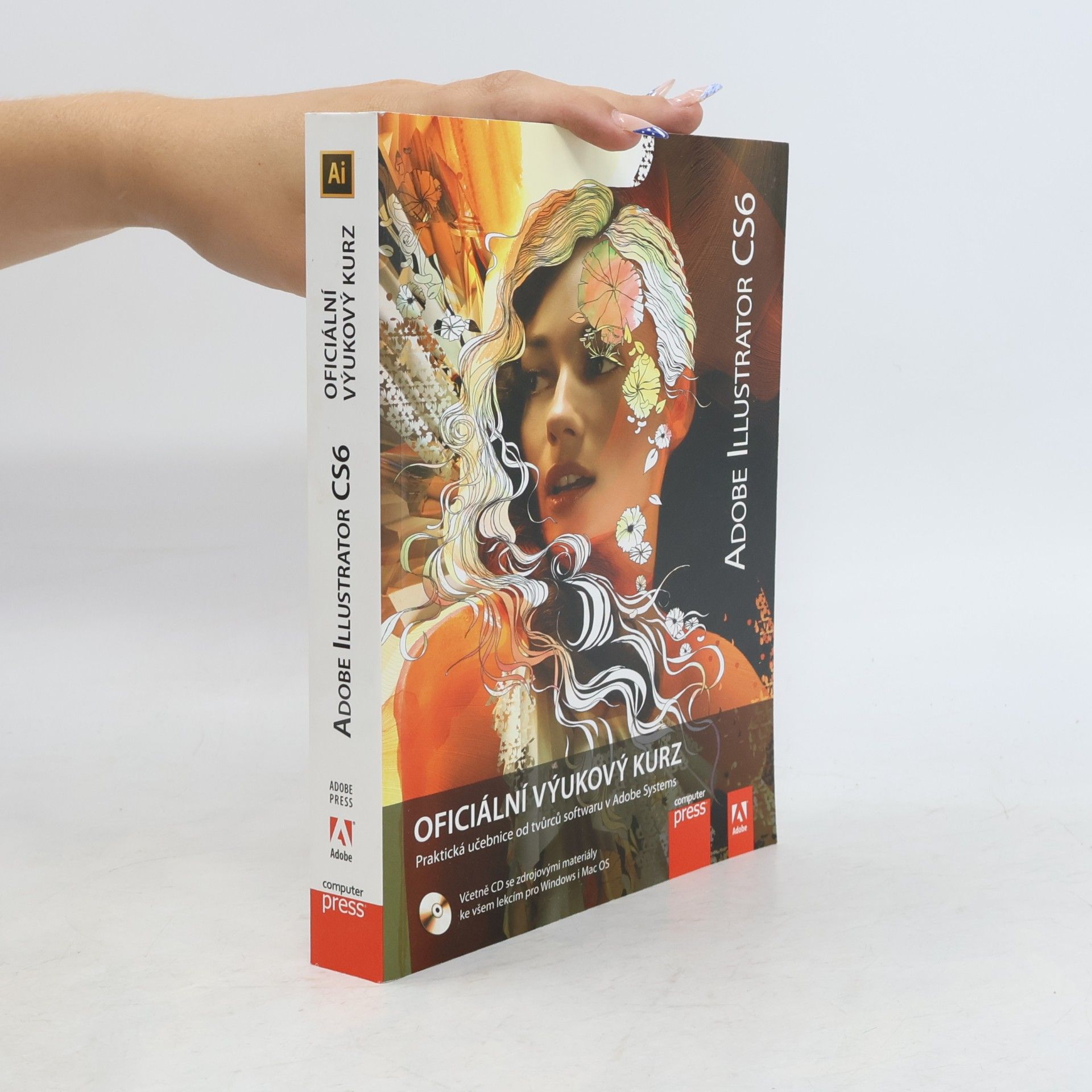 Kolektiv autorů Adobe Illustrator CS6 : oficiální výukový kurz