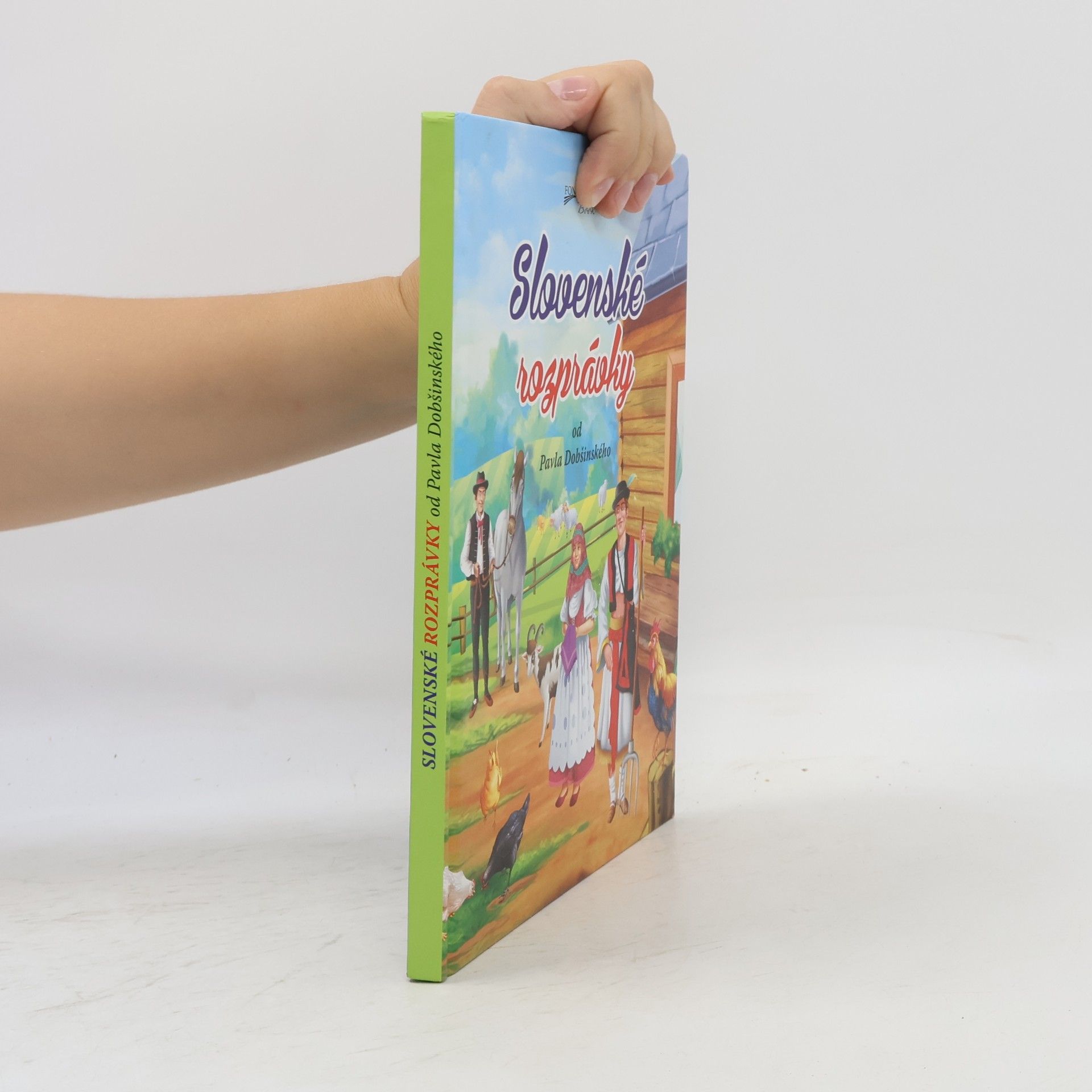 Autorenkollektiv Slovenské rozprávky od Pavla Dobšinského