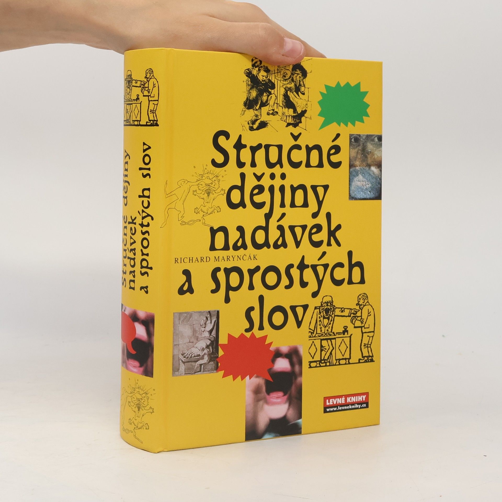 Richard Marynčák Stručné dějiny nadávek a sprostých slov