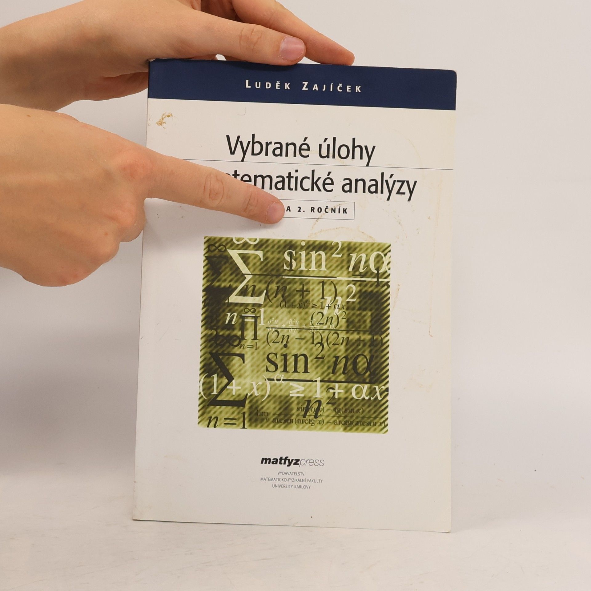 Luděk Zajíček Vybrané úlohy z matematické analýzy pro 1. a 2. ročník