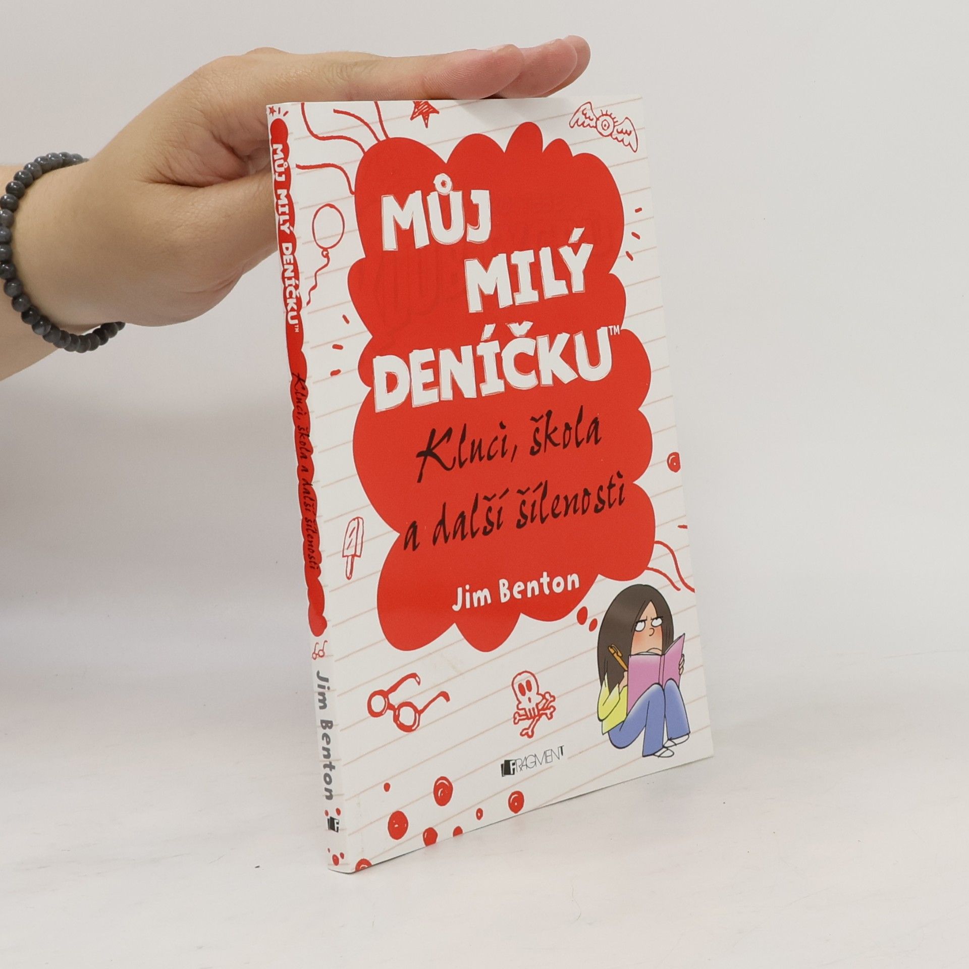 Jim Benton Můj milý deníčku: Příběhy z Mackerelské základní školy. Kluci, škola a další šílenosti