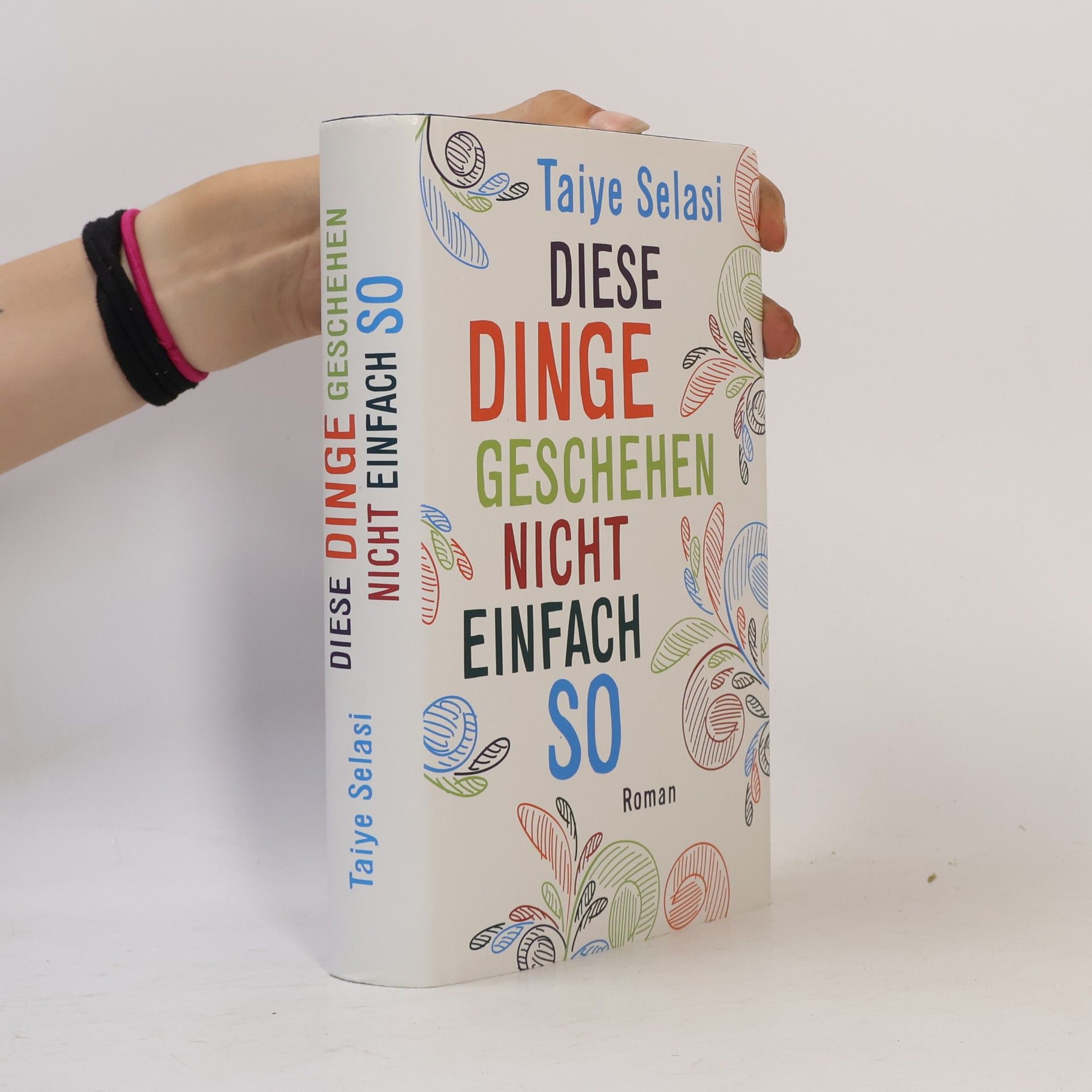 Taiye Selasi Diese Dinge geschehen nicht einfach so