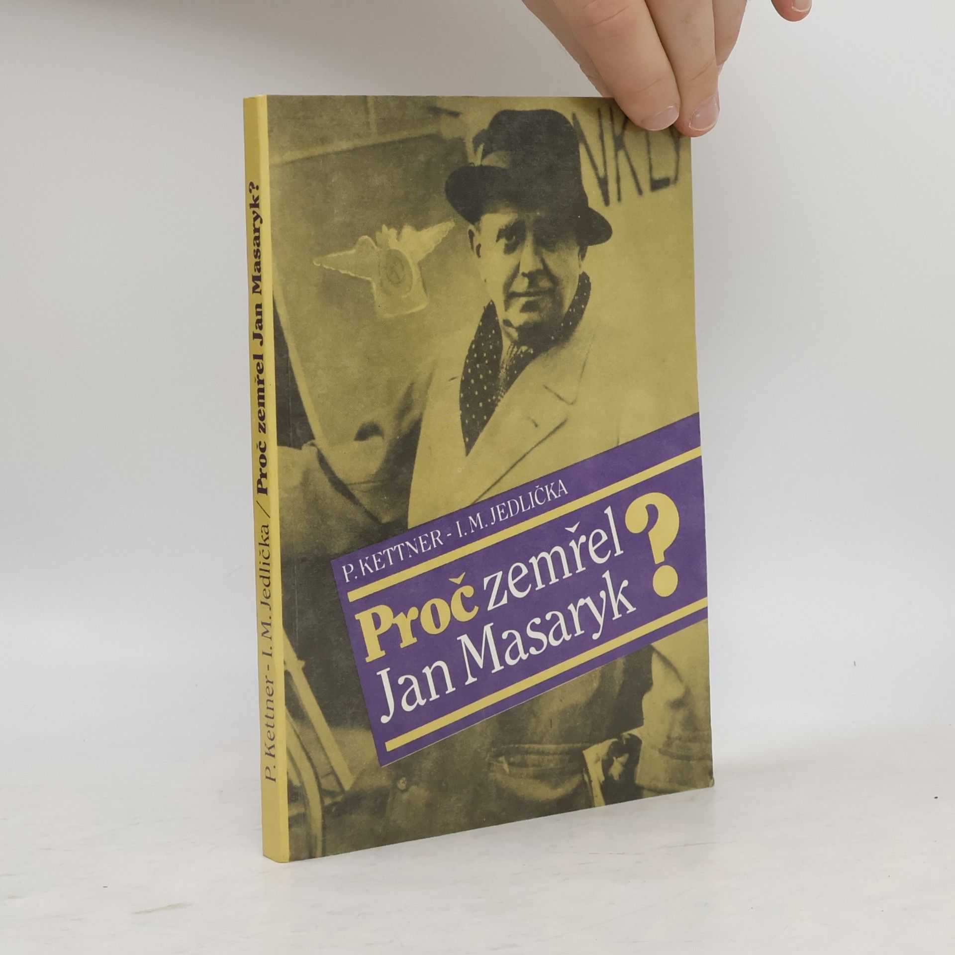 Petr Kettner Proč zemřel Jan Masaryk?