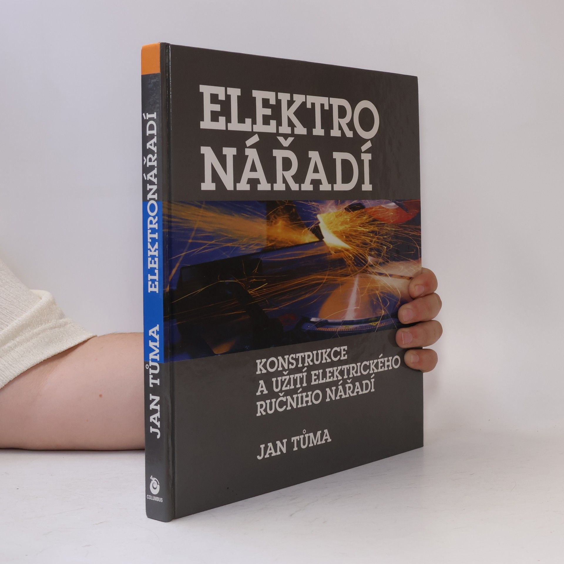 Jan Tůma Elektro nářadí : konstrukce a užití elektrického ručního nářadí