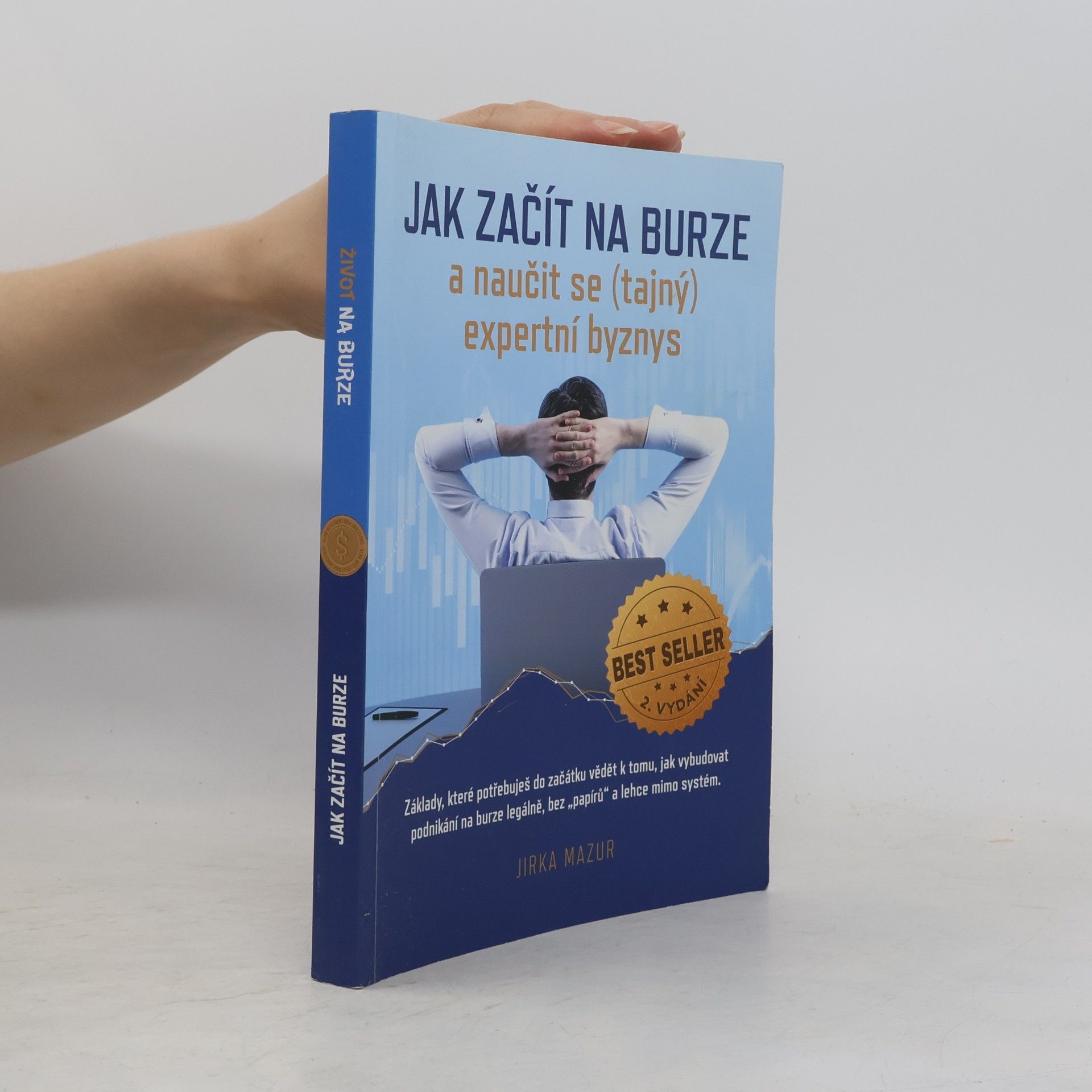 Jiří Mazur Jak začít na burze a naučit se (tajný) expertní byznys