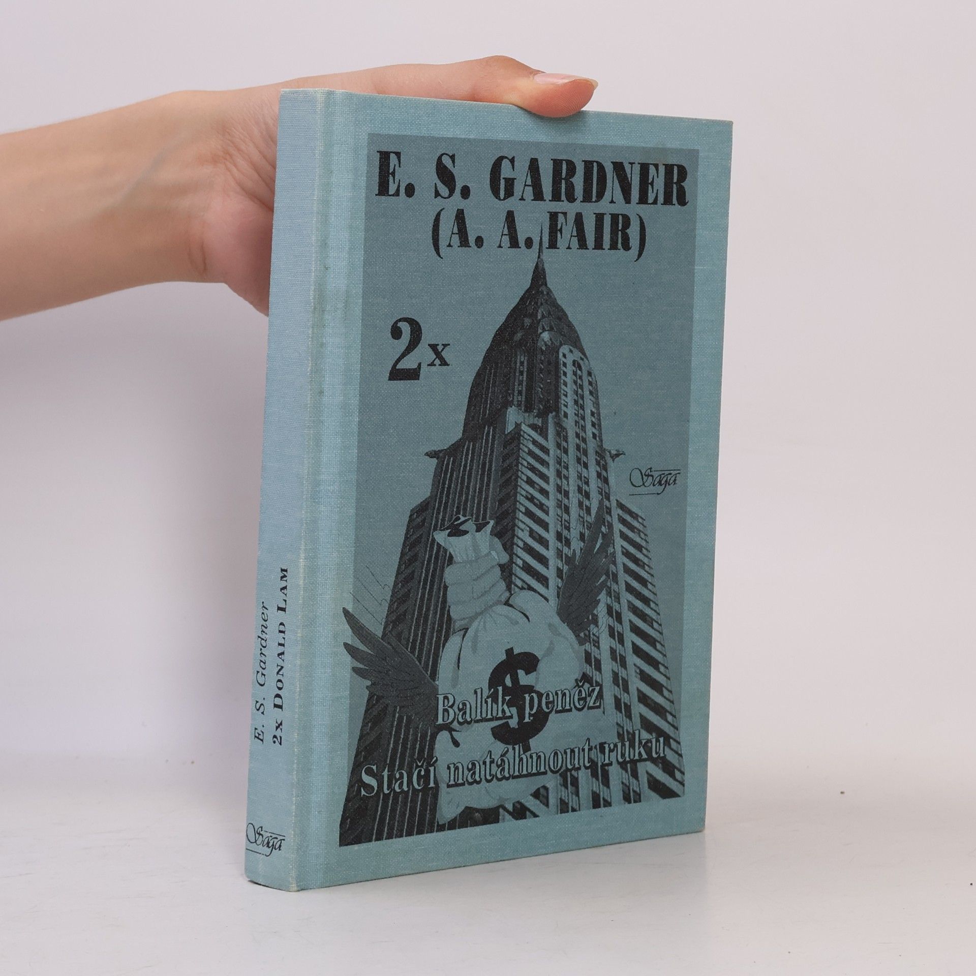 Erle Stanley Gardner Balík peněz. Stačí natáhnout ruku.