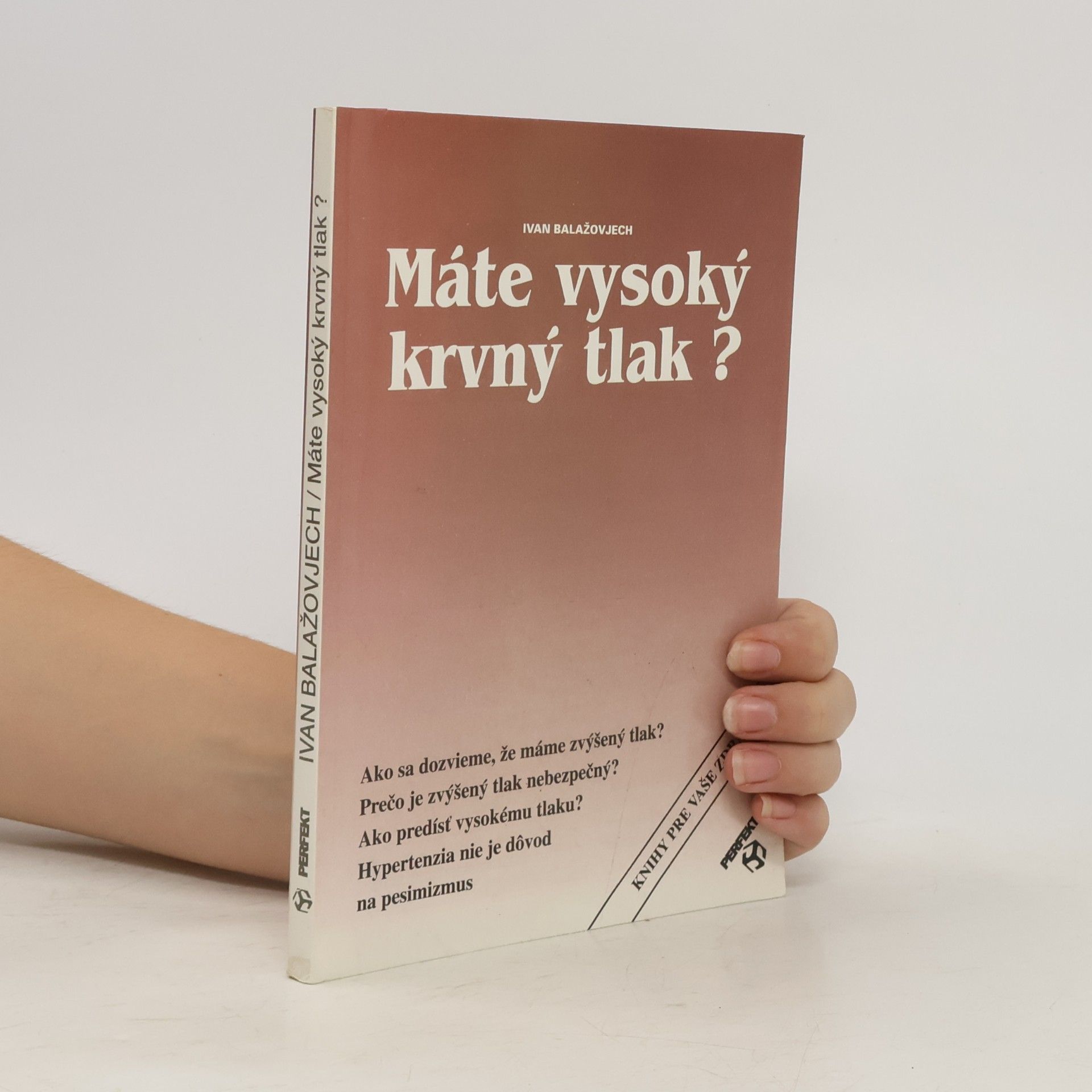 Ivan Balažovjech Máte vysoký krvný tlak?