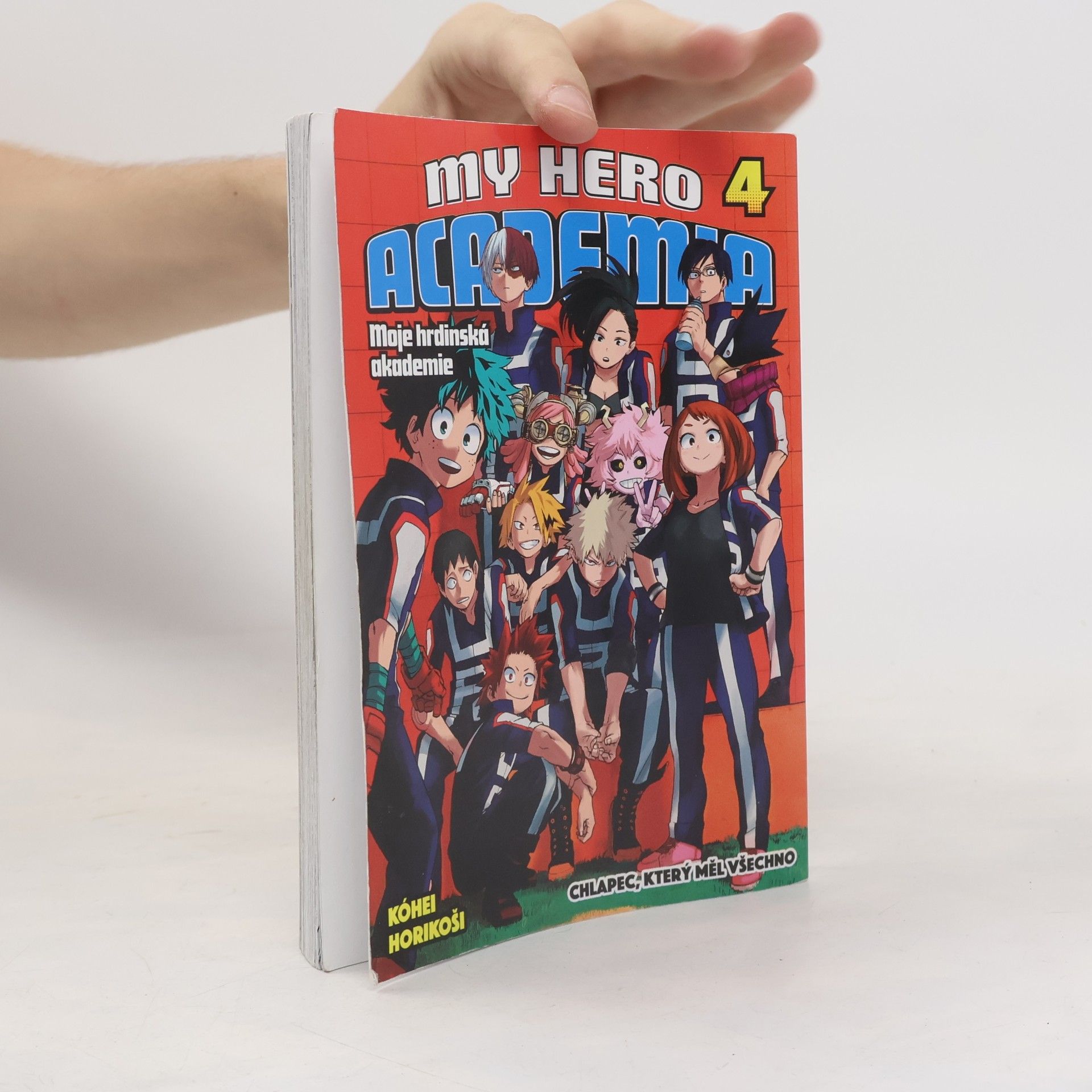 Kōhei Horikoshi My Hero Academia 4. Chlapec, který měl všechno.