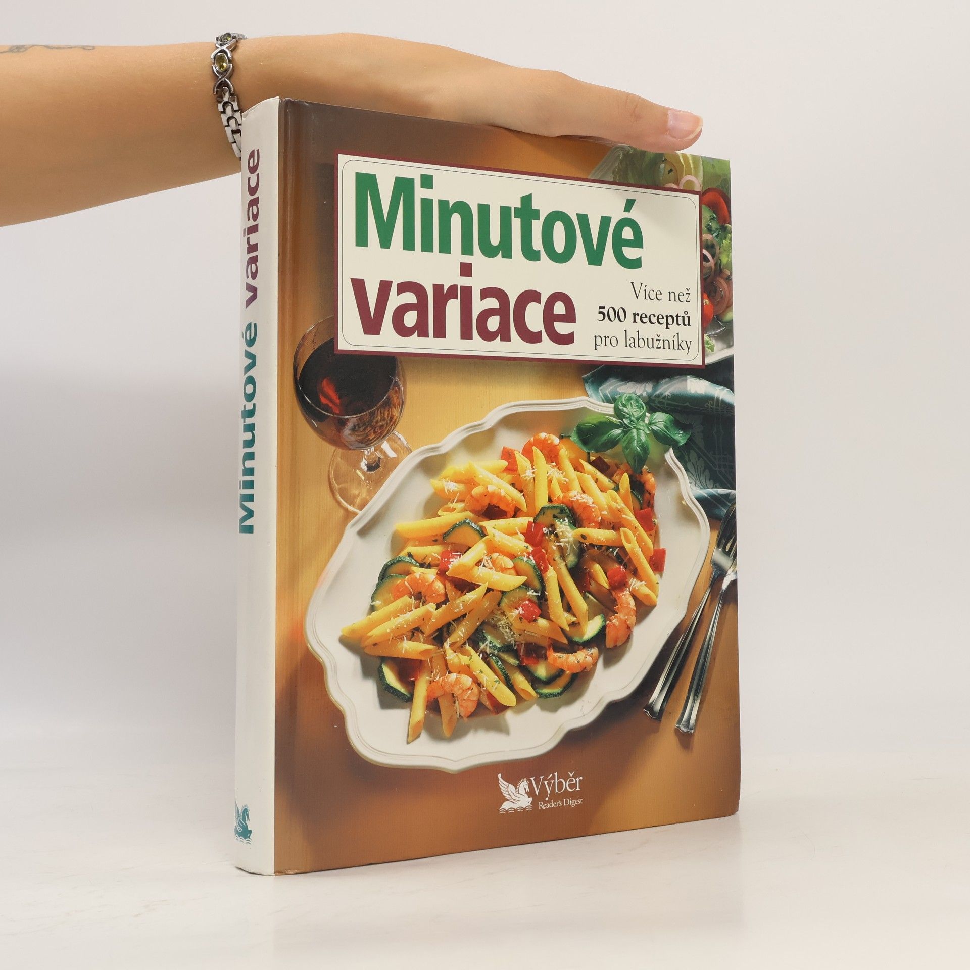 Kolektiv autorů Minutové variace. Více než 500 receptů pro labužníky