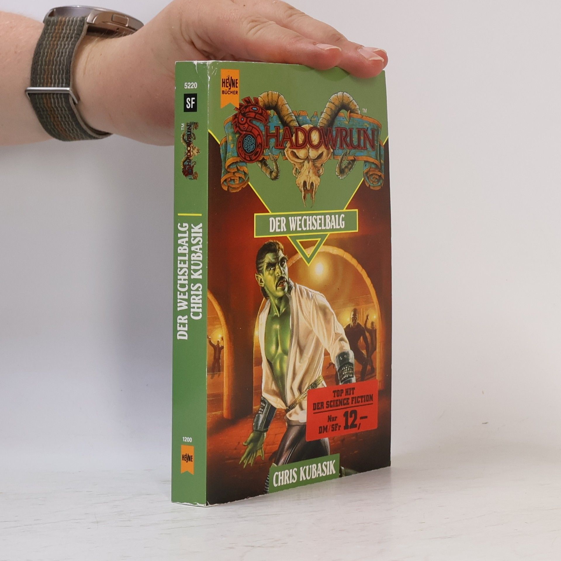 Chris Kubasik Der Wechselbalg. Sechster Band des Shadowrun- Zyklus.