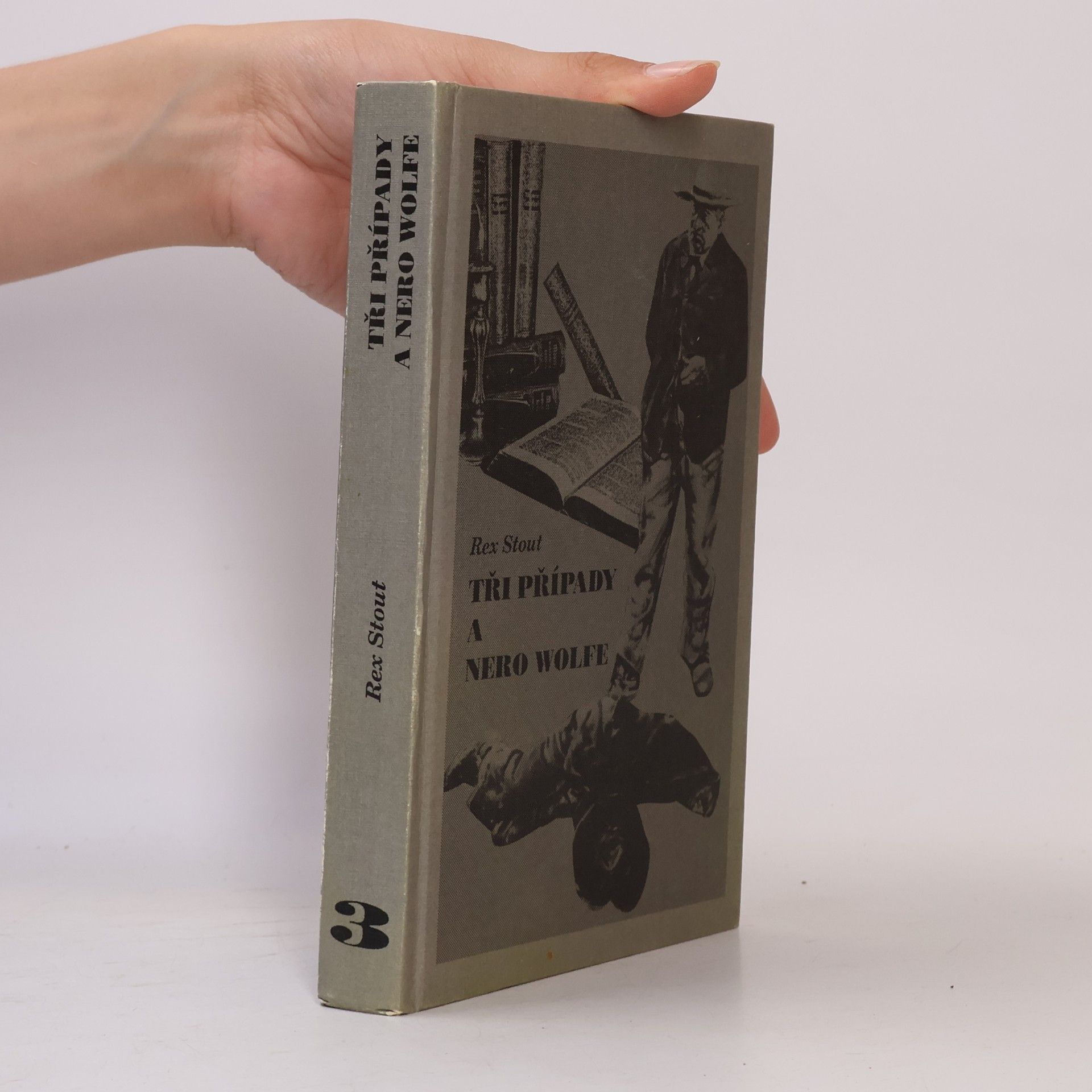 Rex Stout Tři případy a Nero Wolfe