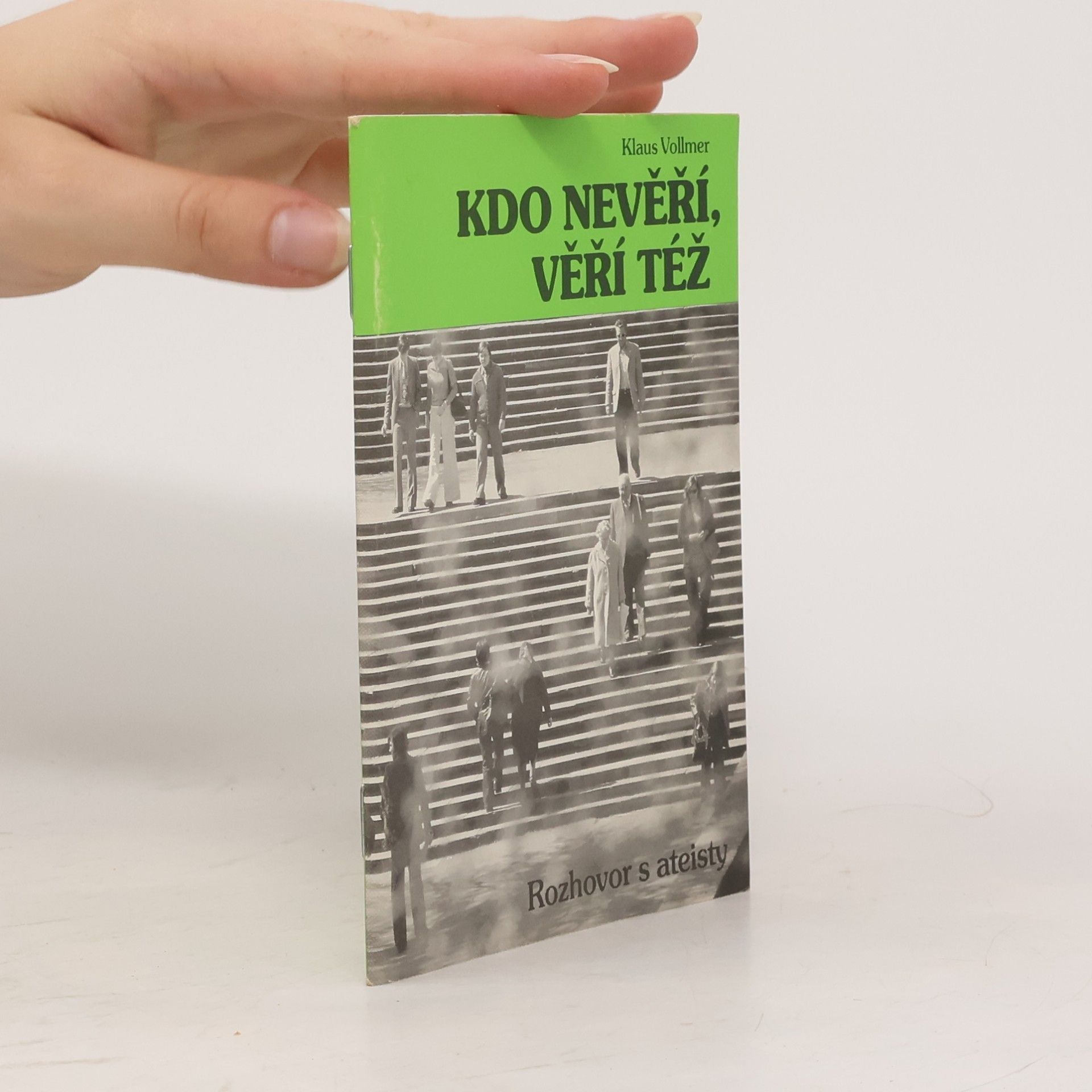 Klaus Vollmer Kdo nevěří, věří též
