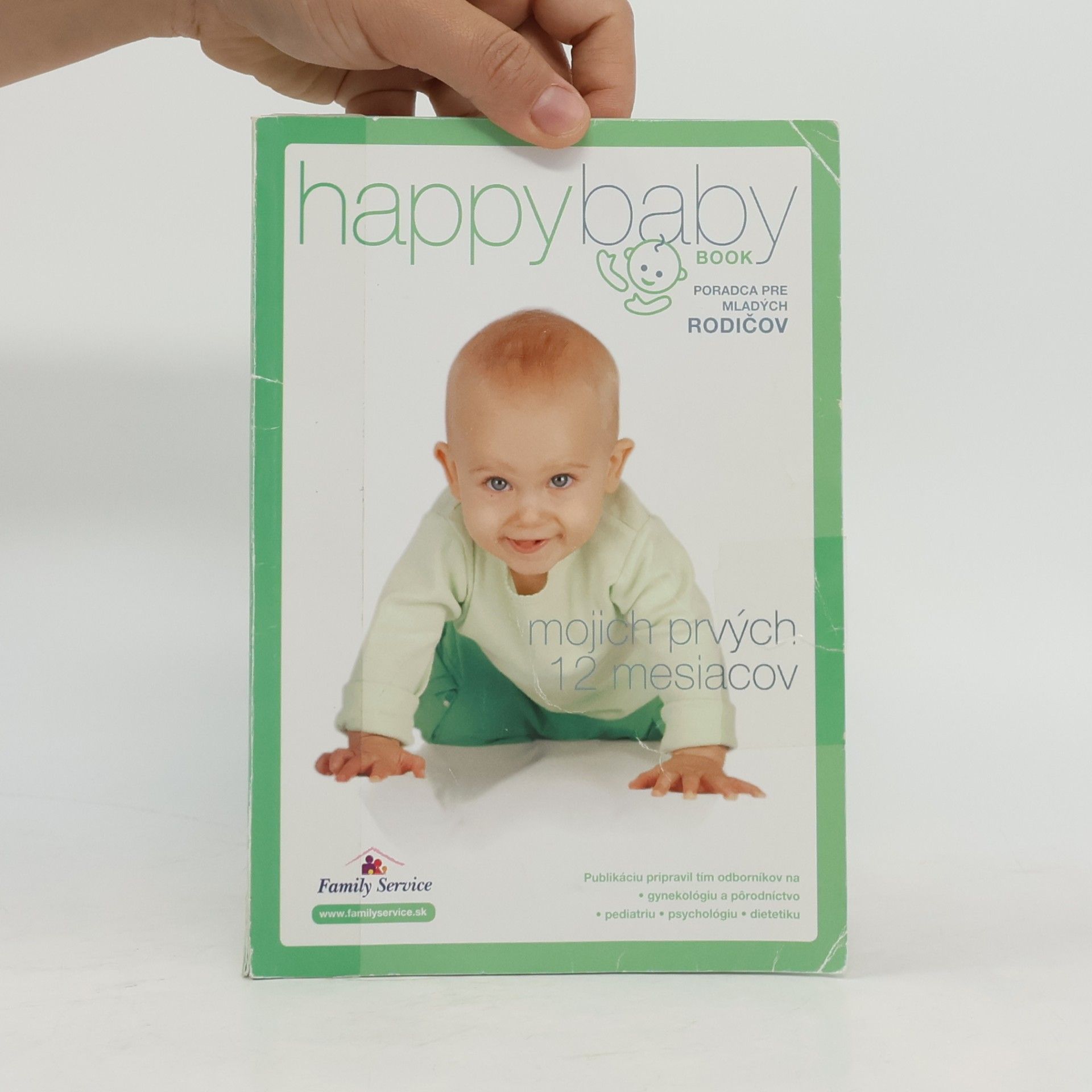 Autorenkollektiv Happybaby Book. Mojich prvých 12 mesiacov