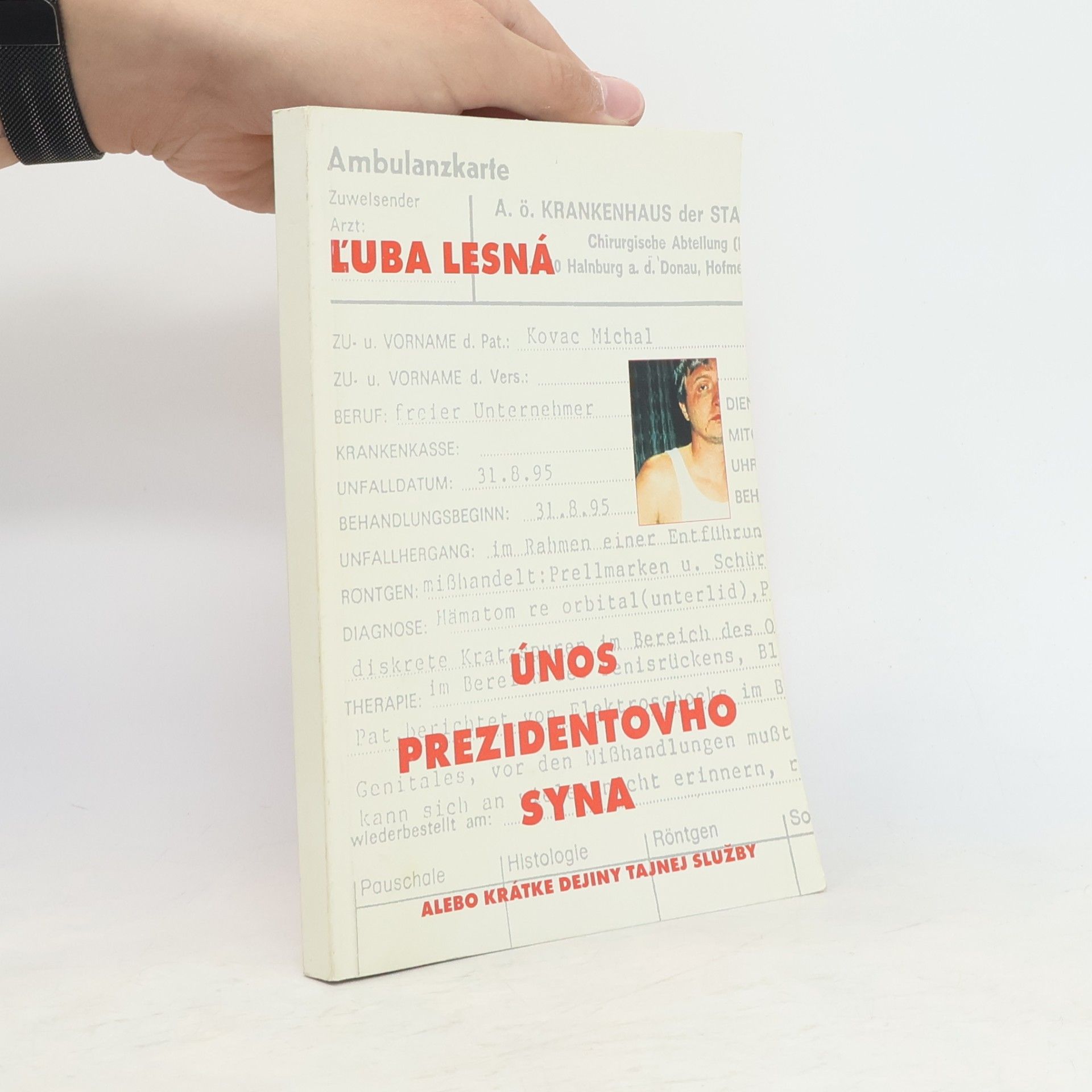 Únos prezidentovho syna, alebo, Krátké dejiny tajnej služby