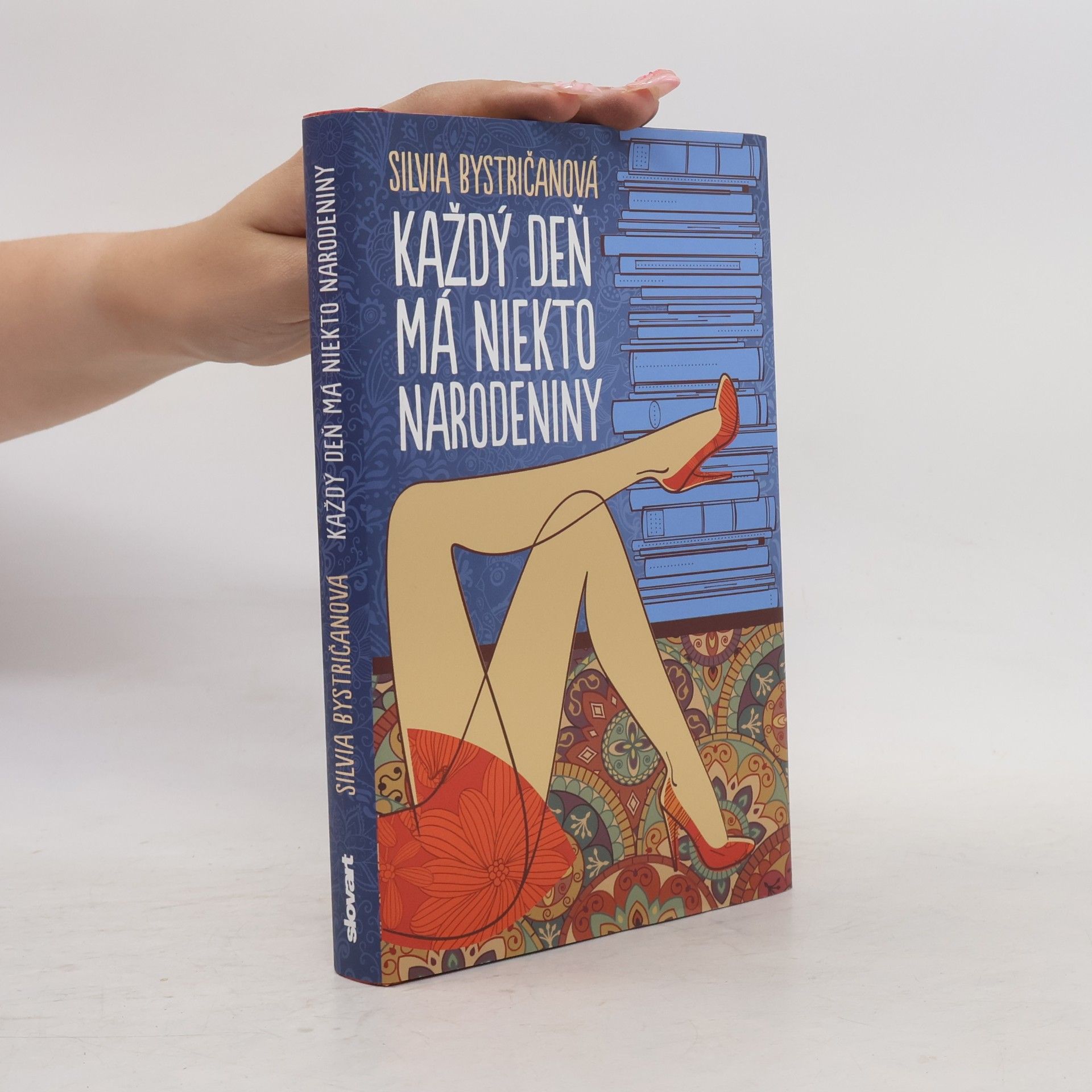 Silvia Bystričanová Každý deň má niekto narodeniny