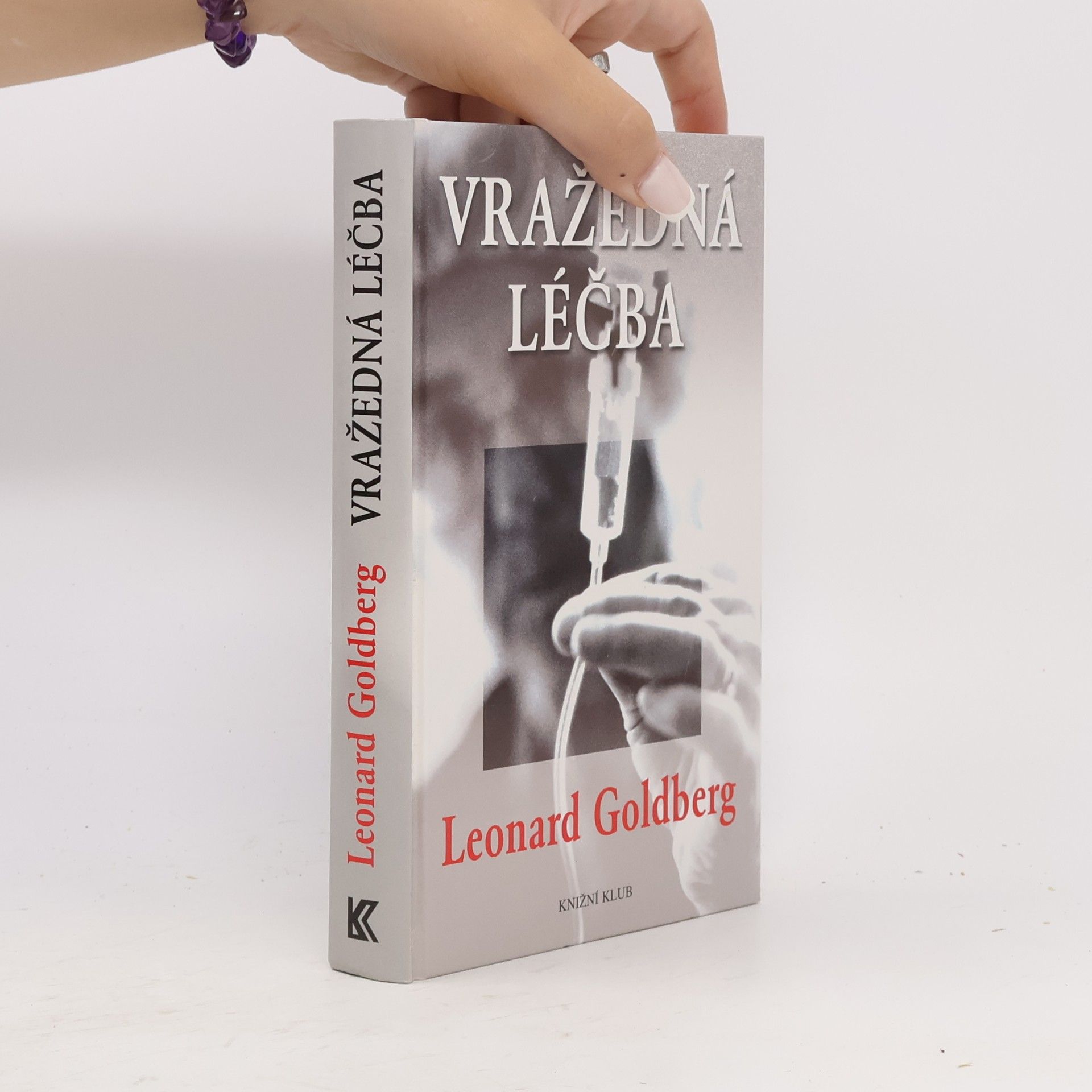 Leonard S. Goldberg Vražedná léčba