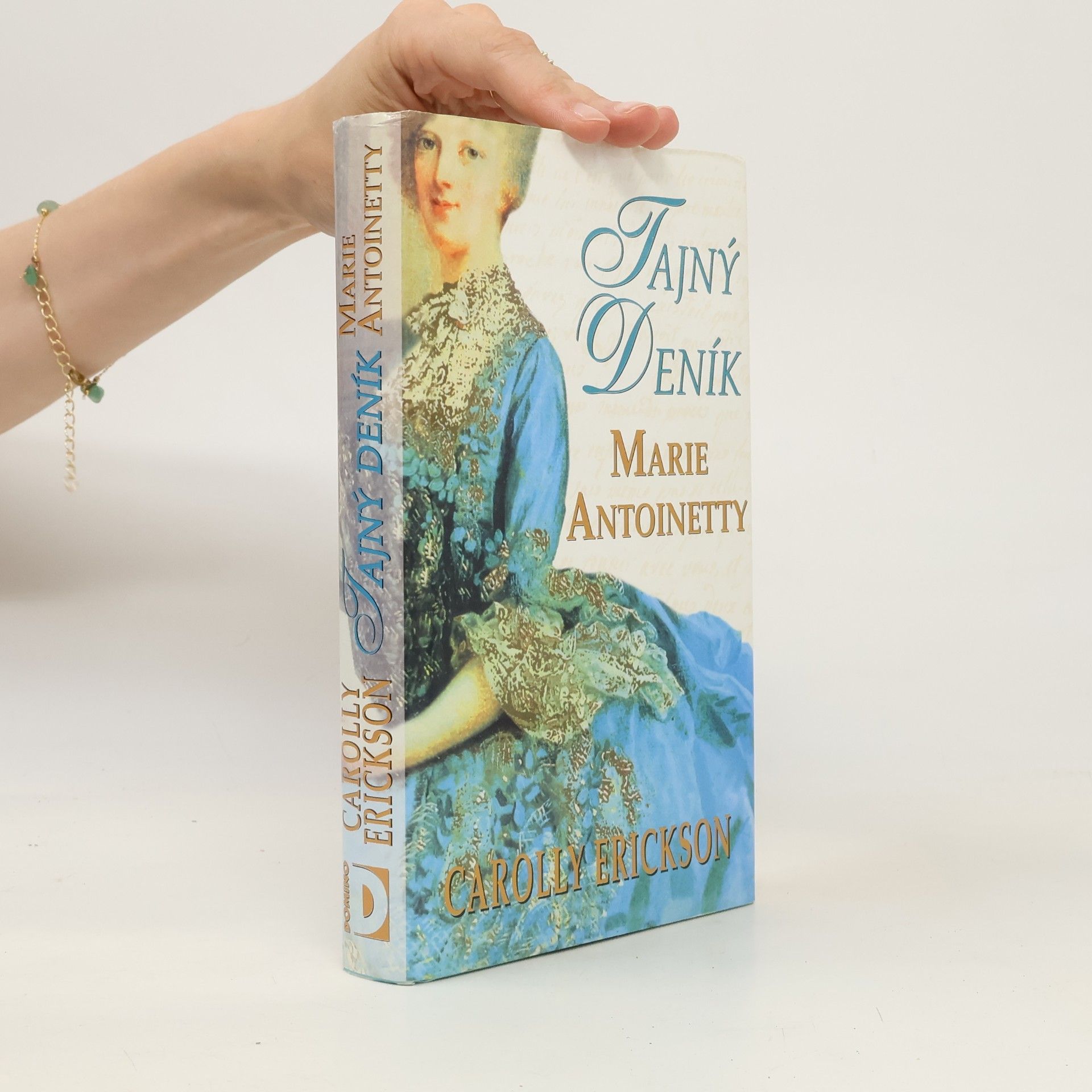 Carolly Erickson Tajný deník Marie Antoinetty