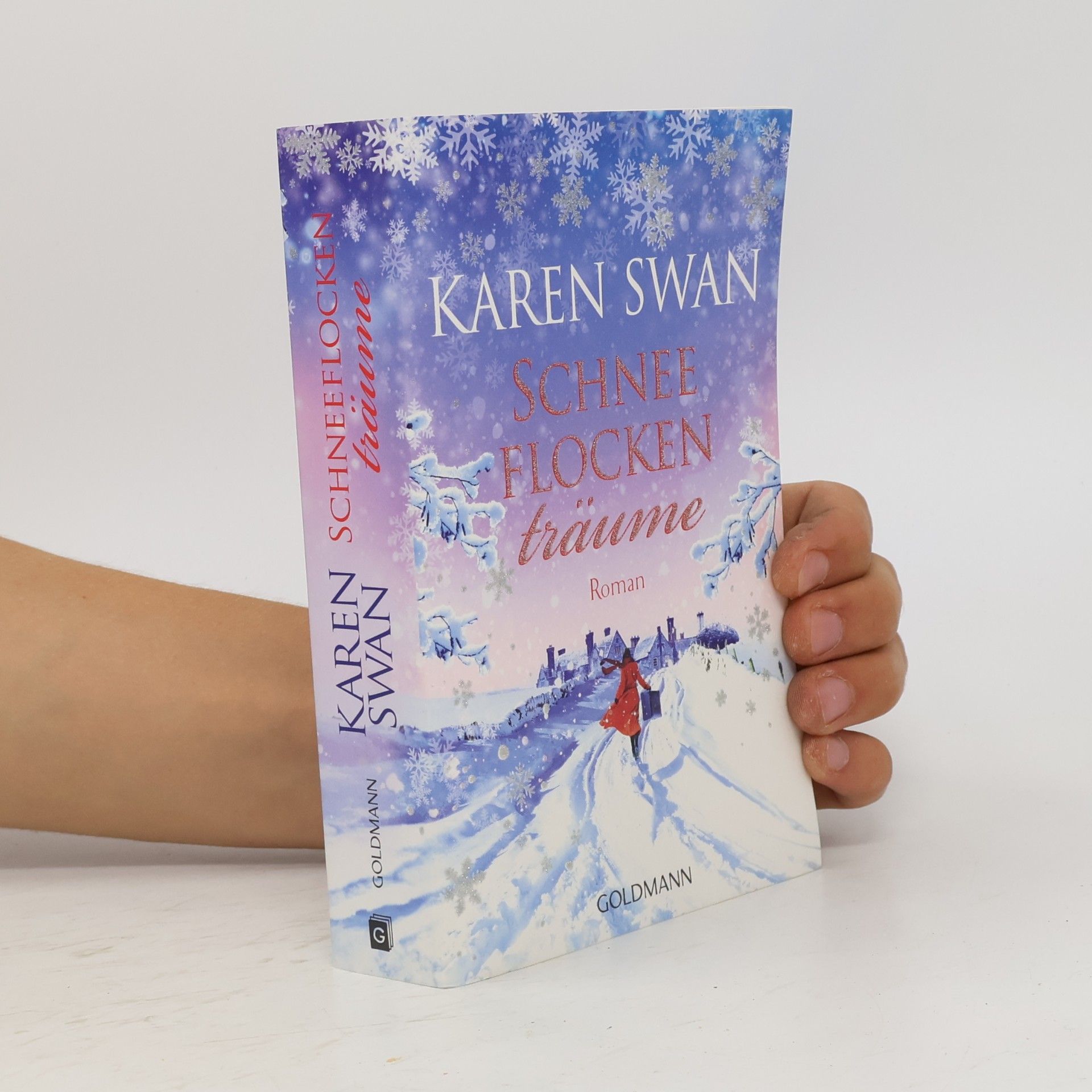 Karen Swan Schneeflockenträume. Roman
