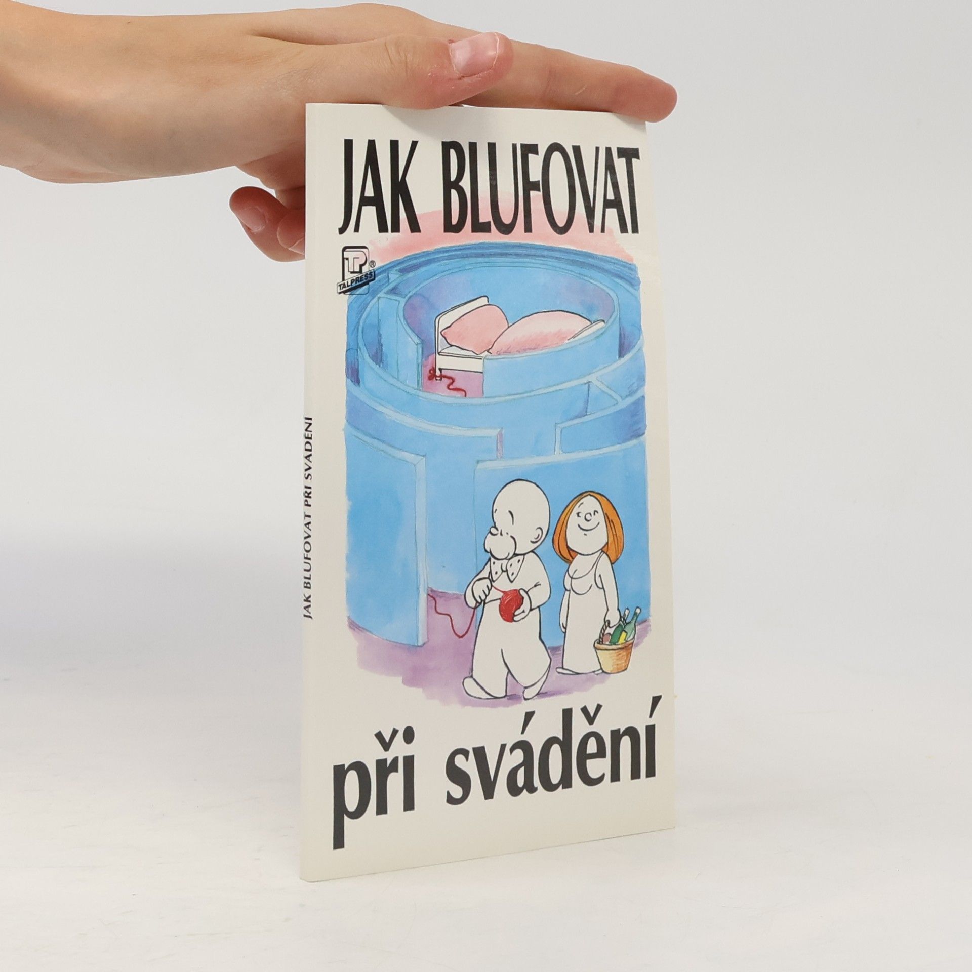 Yves Chébran Jak blufovat při svádění