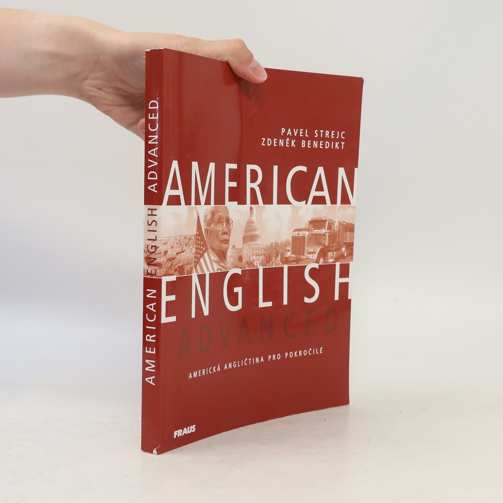 Pavel Strejc American English Advanced. Americká angličtina pro pokročilé