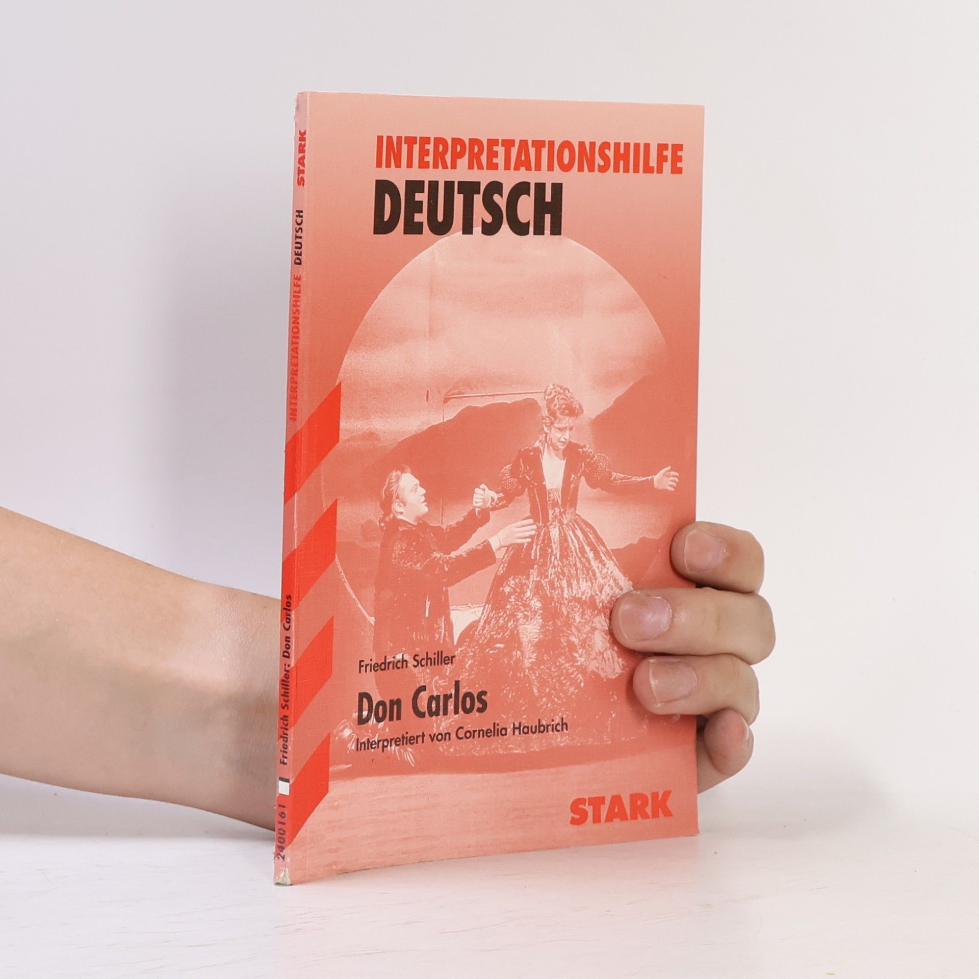 Friedrich Schiller Don Carlos. Interpretationshilfe Deutsch