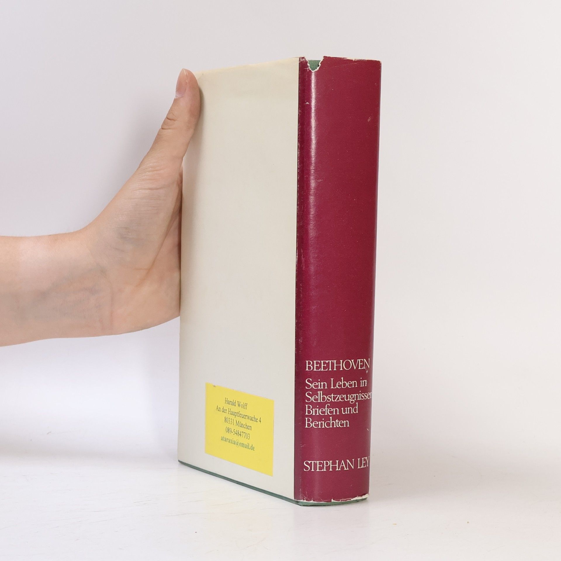 Stephan Ley Beethoven. Sein Leben in Selbstzeugnissen Briefen und Berichten