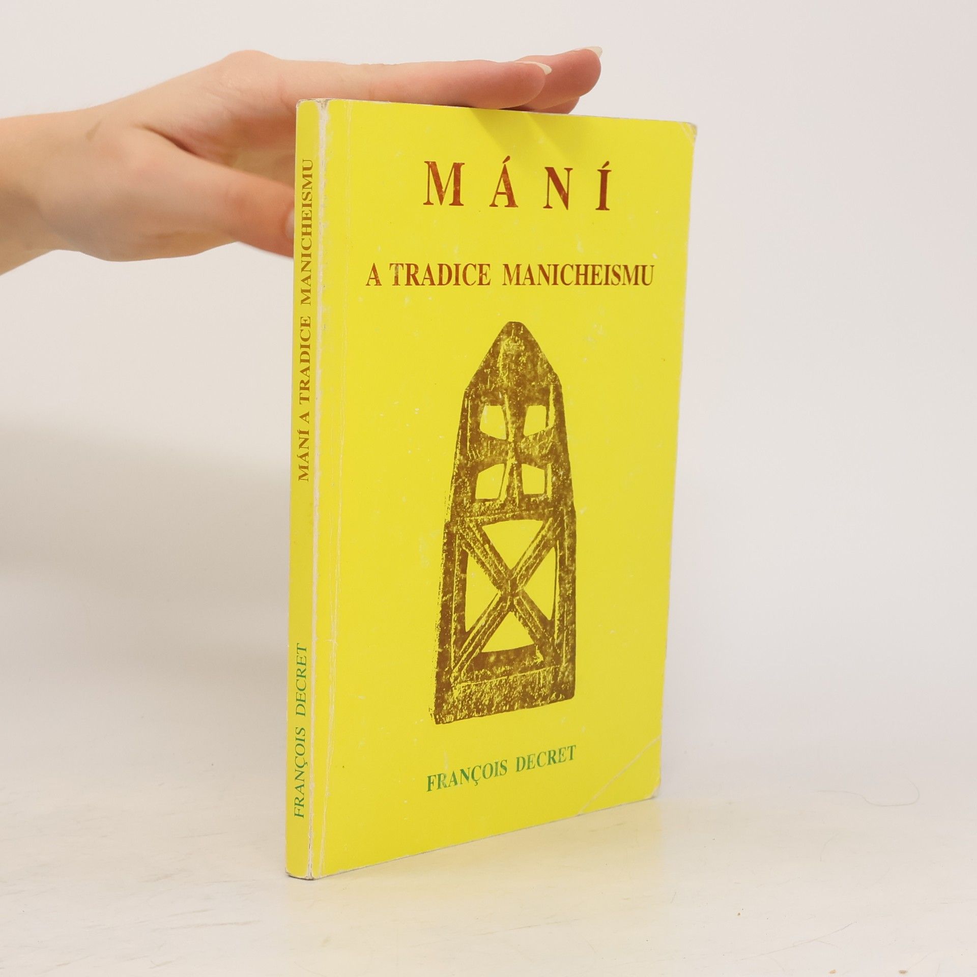 Francois Decret Mání a tradice manicheismu