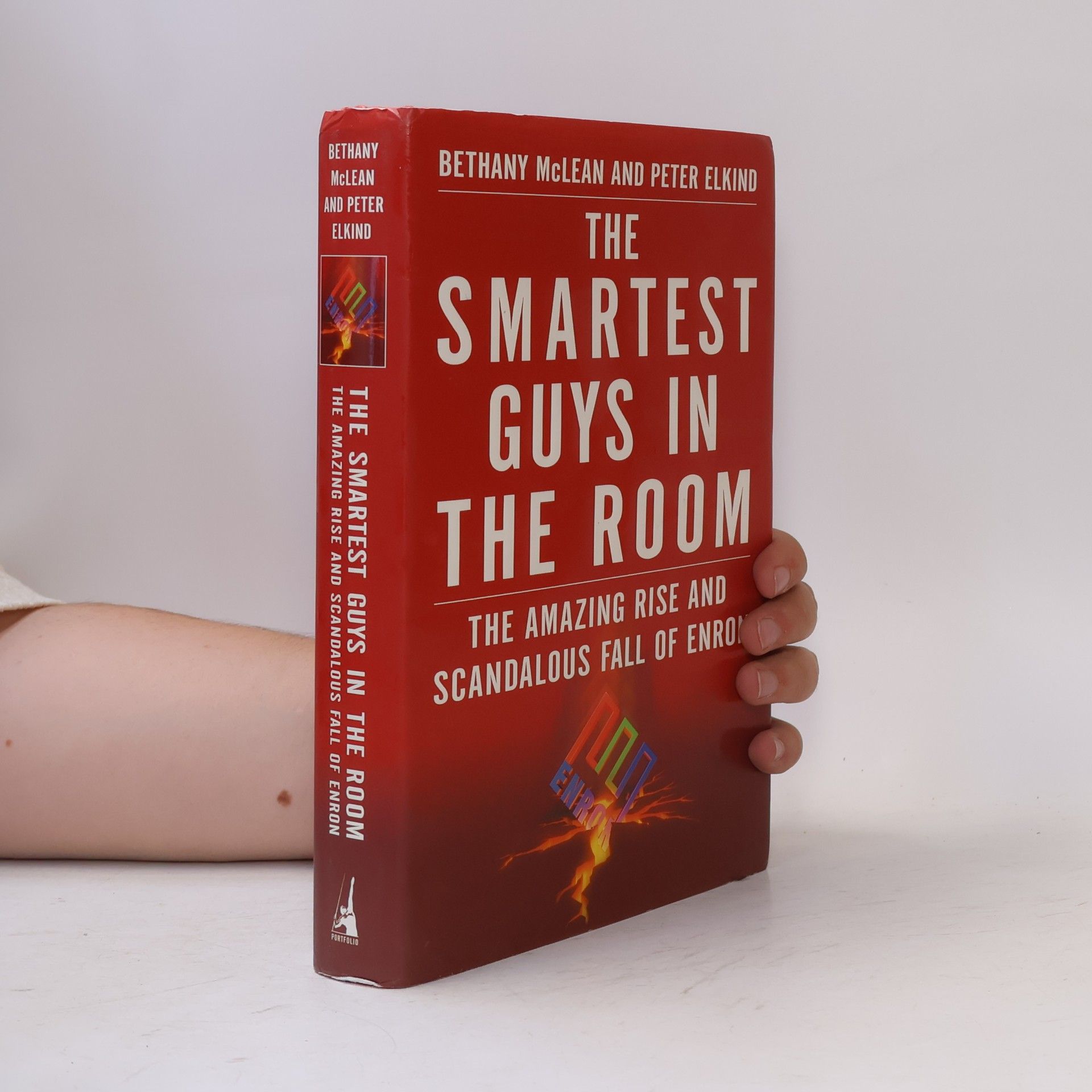 The smartest guys in the room : the amazing rise and scandalous fall of Enron