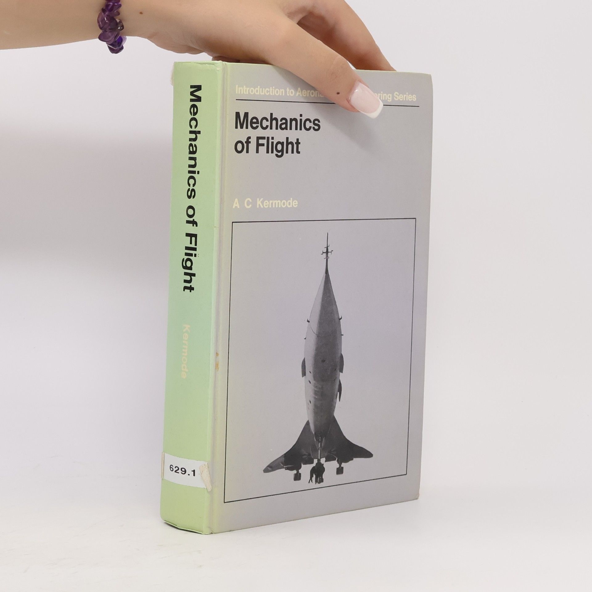 Alfred Cotterill Kermode Introduction to Aeronautical Engineering Series: Mechanics of Flight