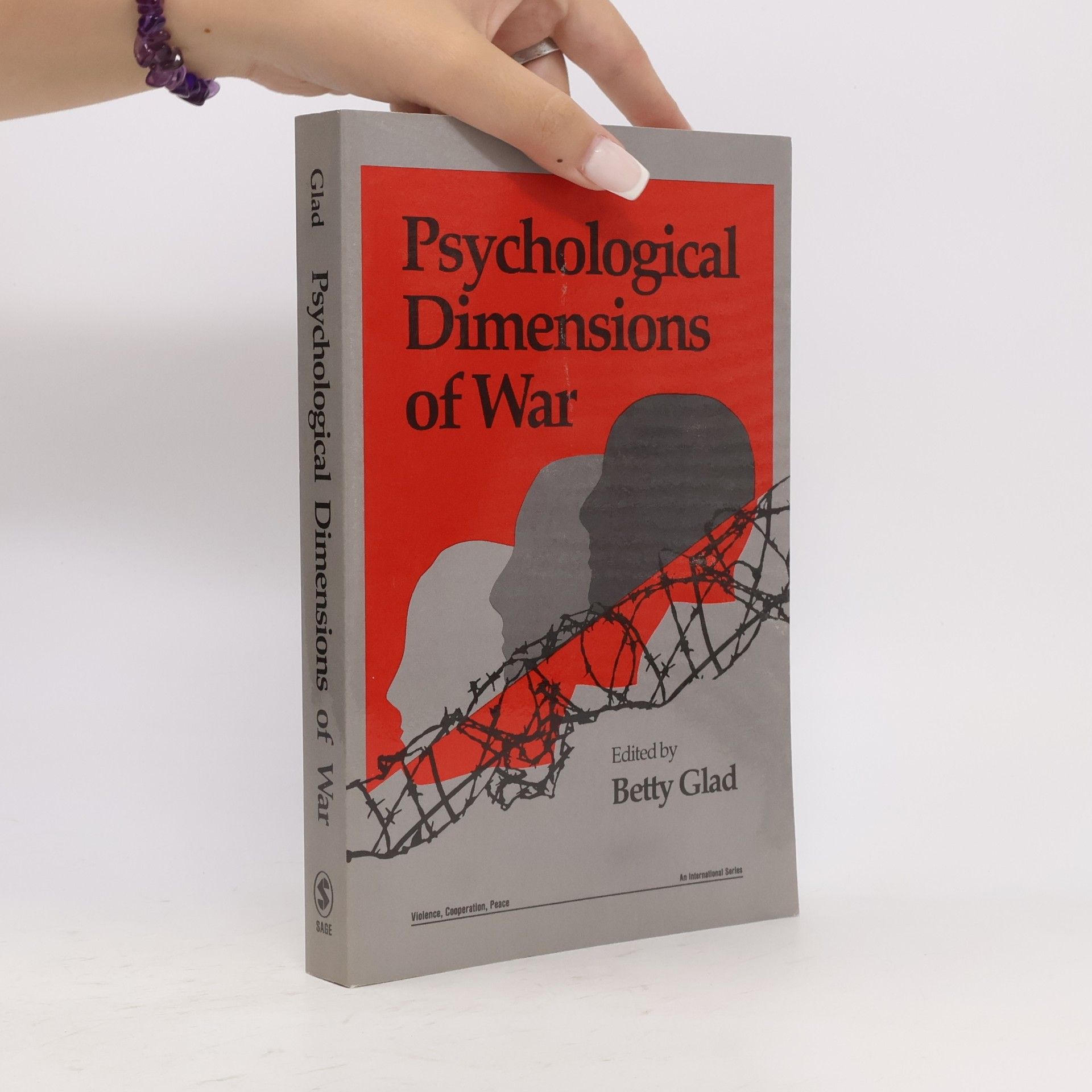 Betty Glad Psychological Dimensions of War