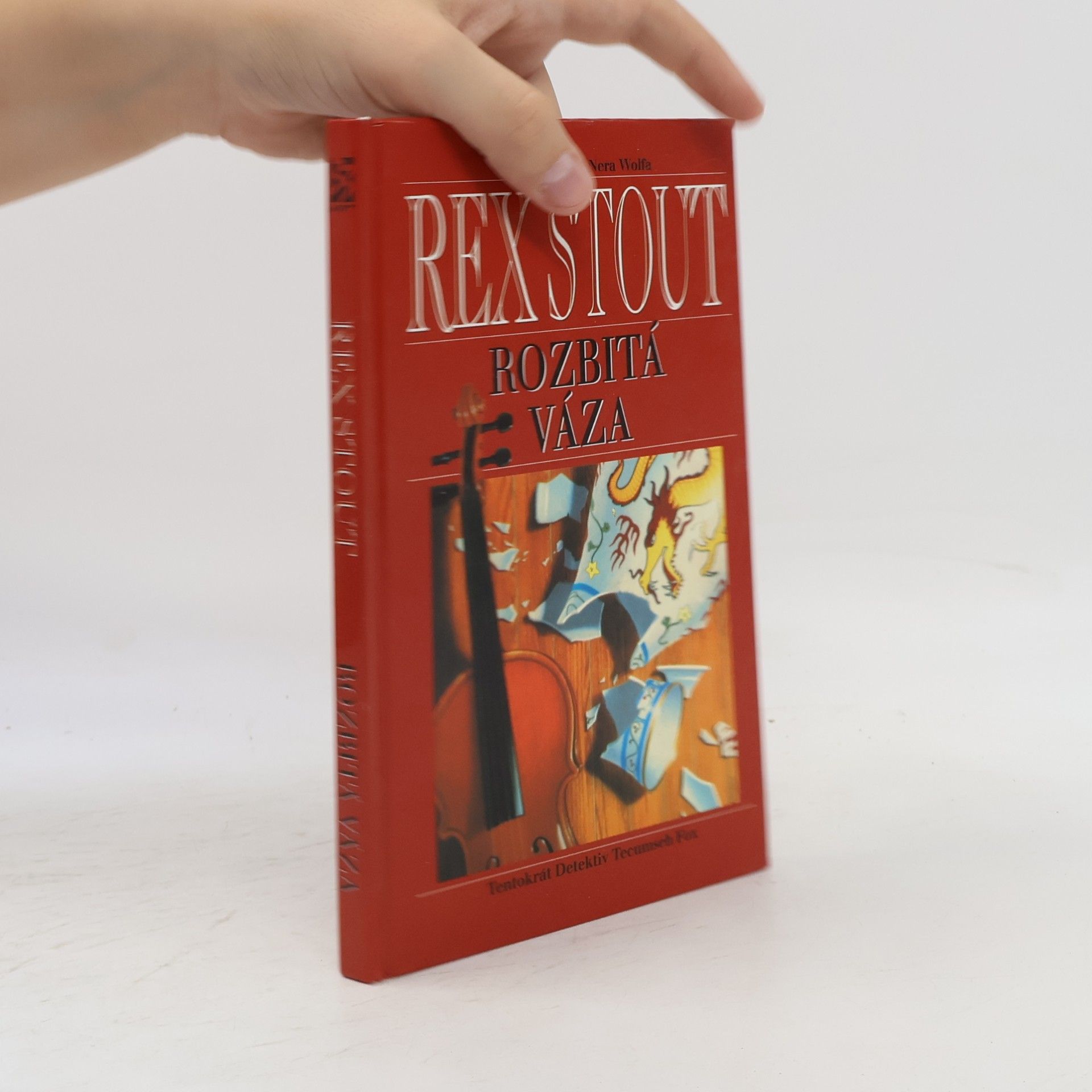 Rex Stout Rozbitá váza