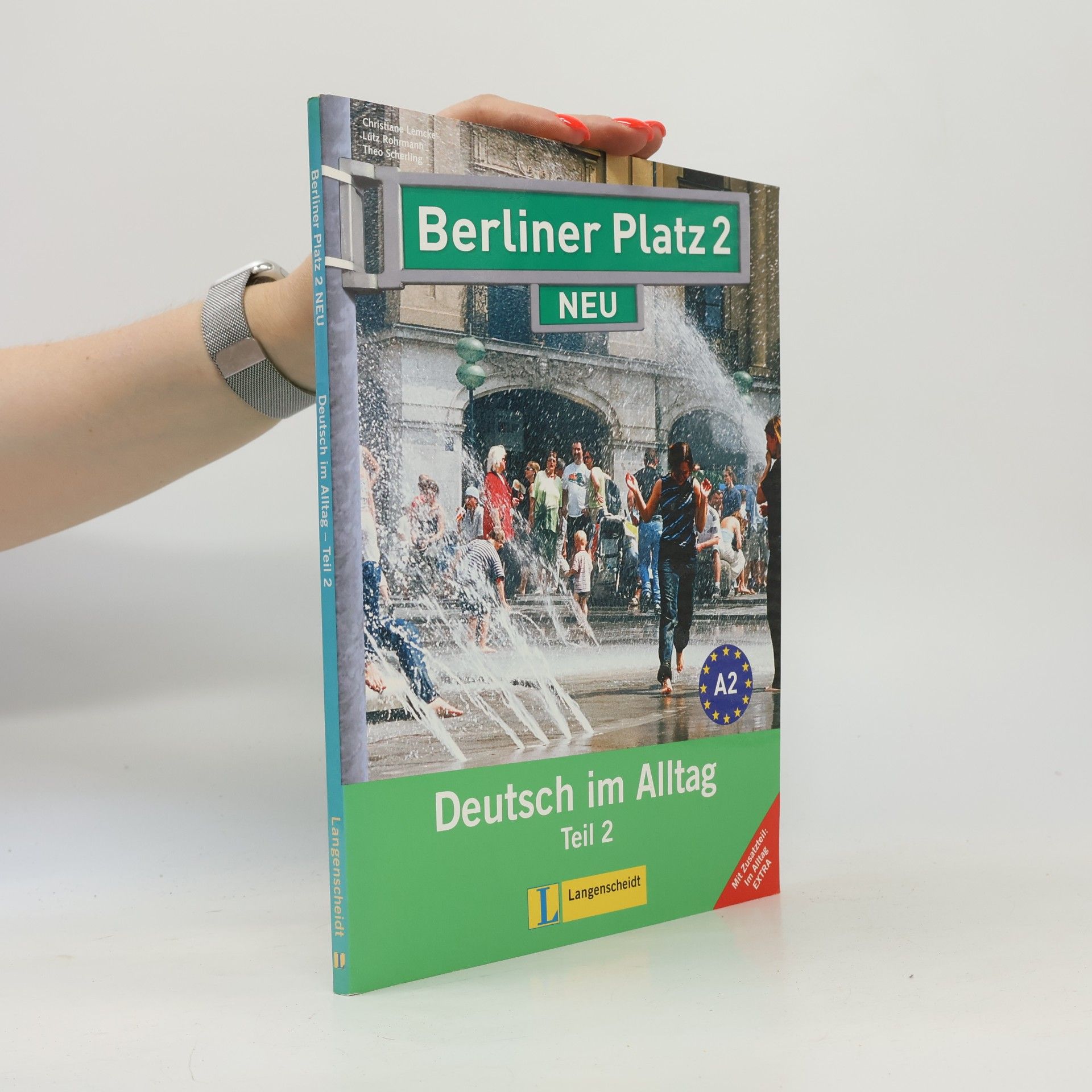 Deutsch im Alltag - 2: Berliner Platz - neu