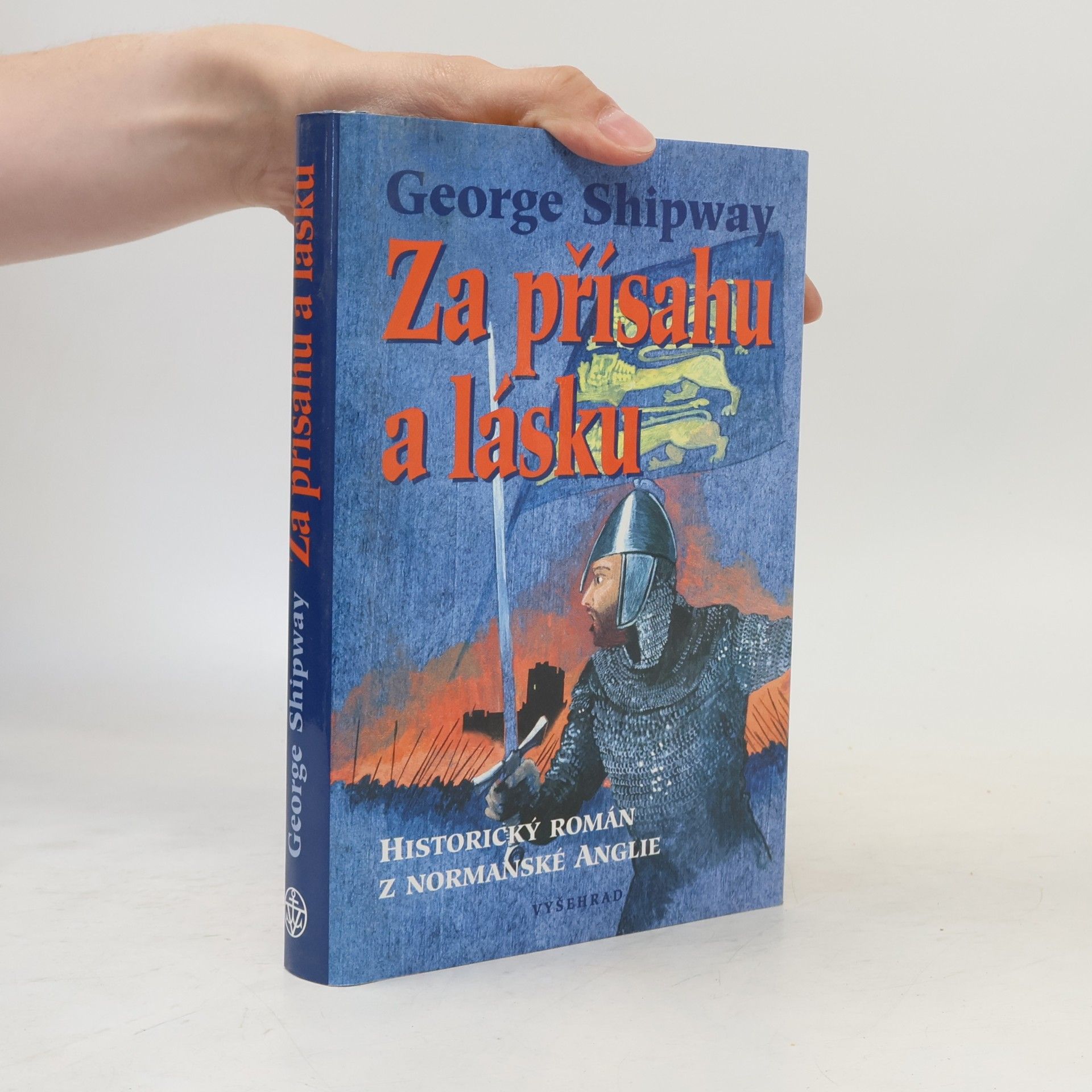 George Shipway Za přísahu a lásku