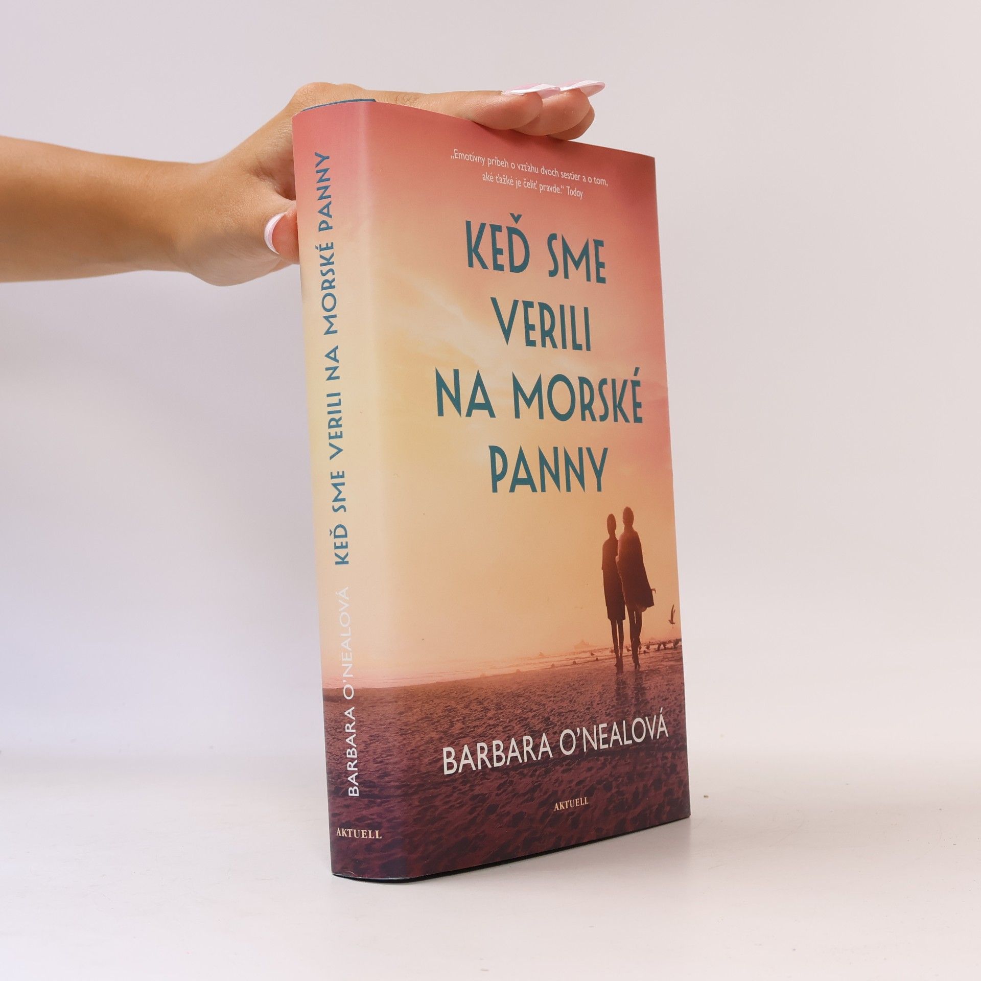 Barbara O. Neal Keď sme verili na morské panny