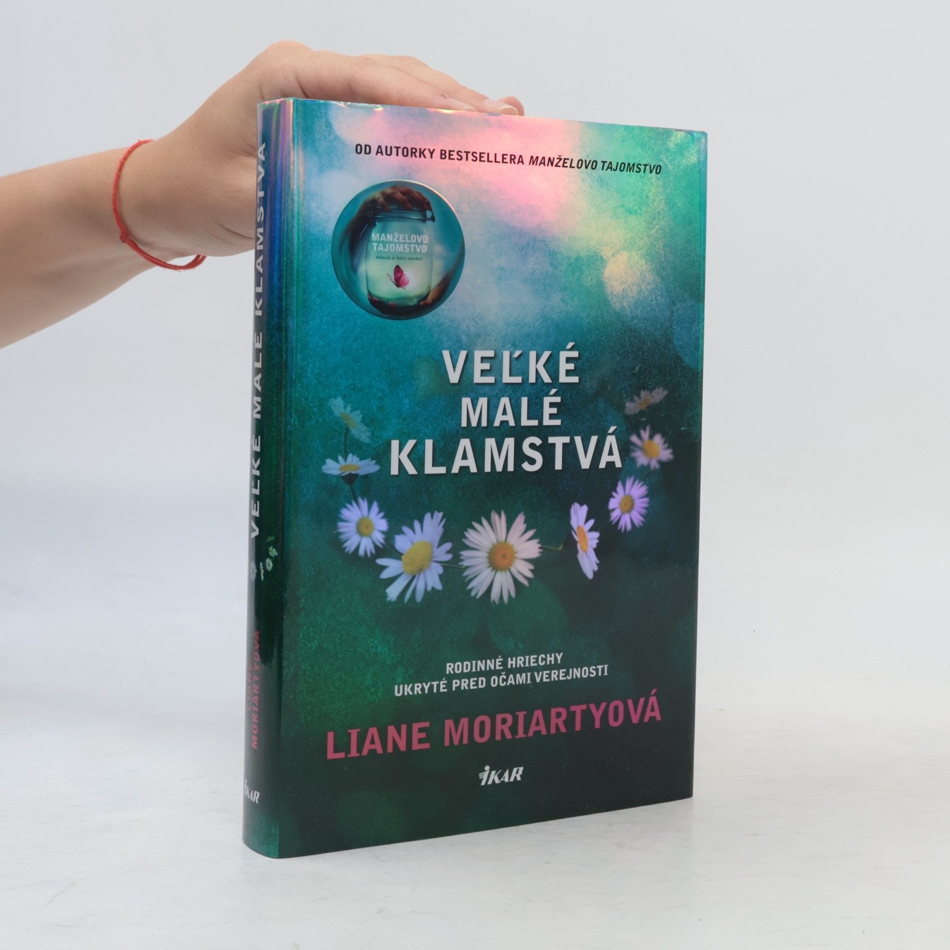 Liane Moriarty Veľké malé klamstvá