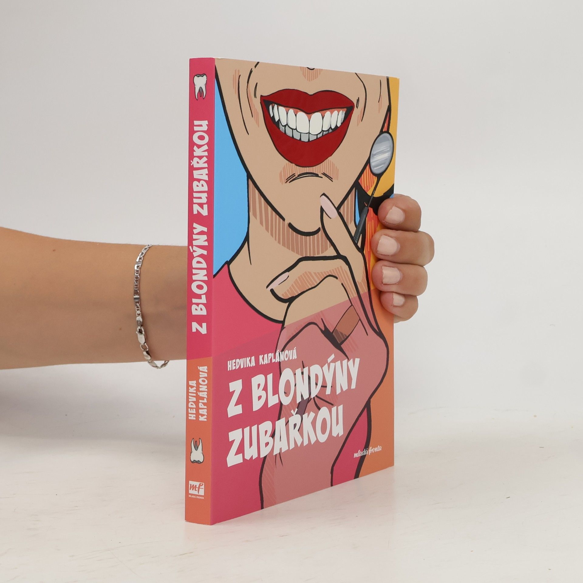 Hedvika Kaplánová Z blondýny zubařkou
