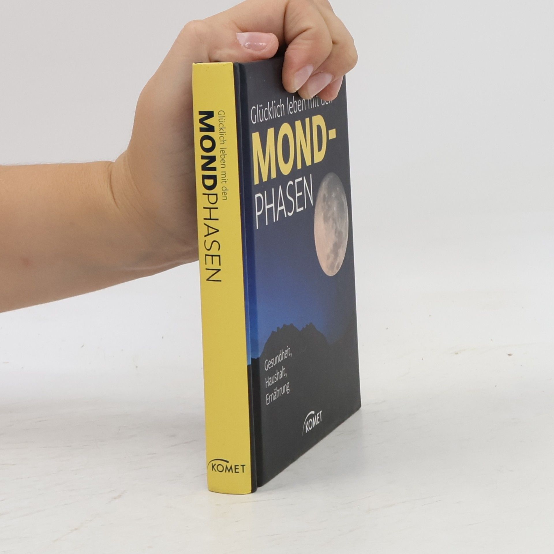 Glücklich leben mit den Mondphasen