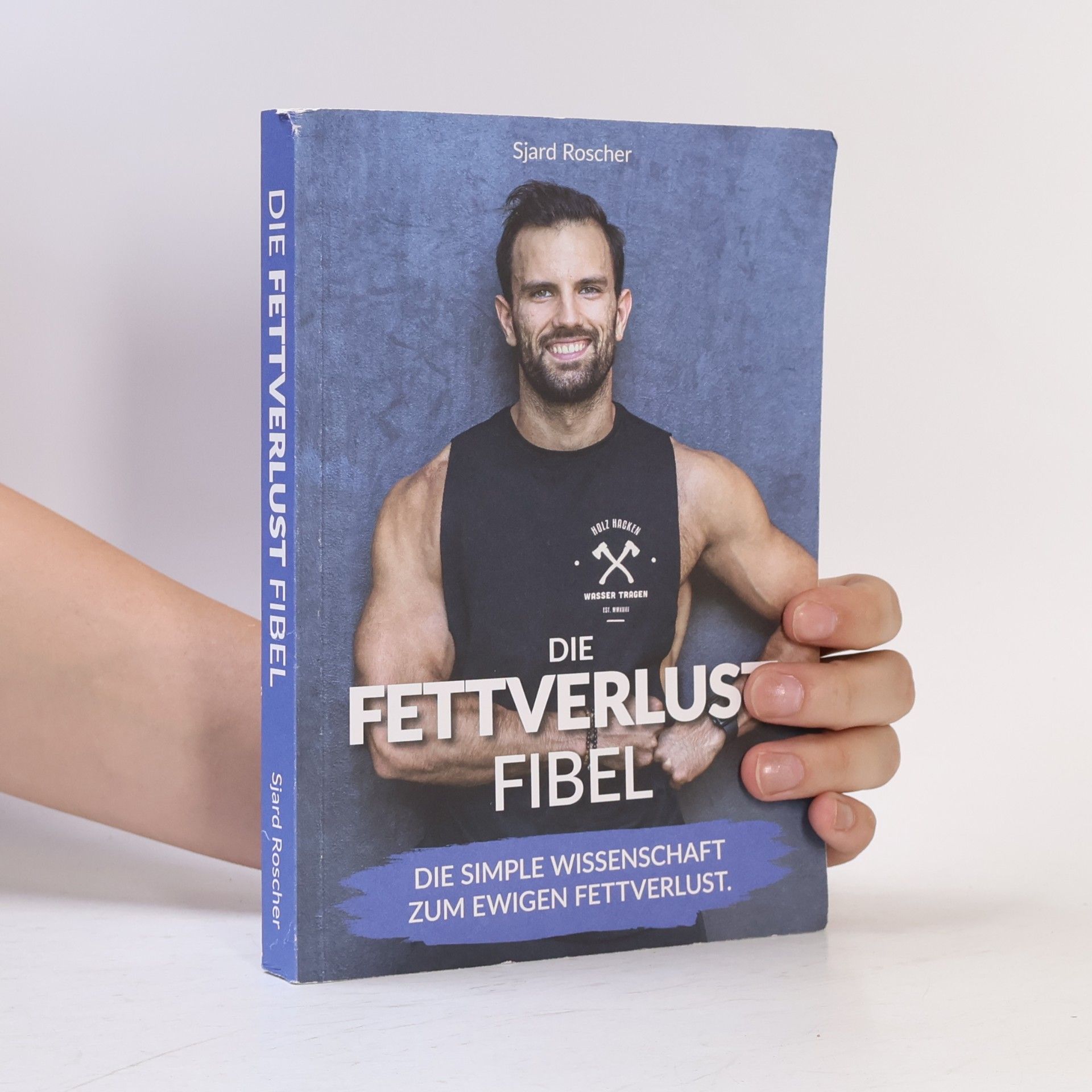 Sjard Roscher Die Fettverlust Fibel