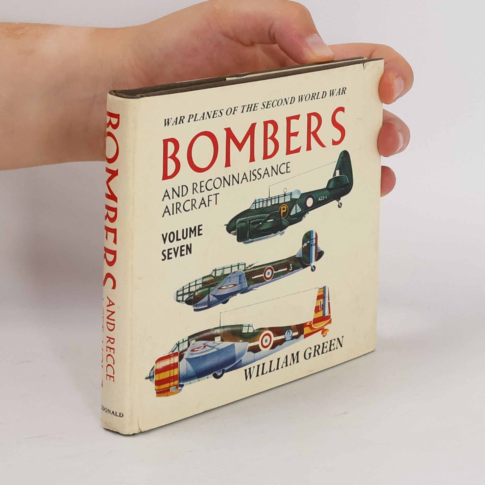 William Green Bombers and Reconnaissance Aircraft Vol. 7
