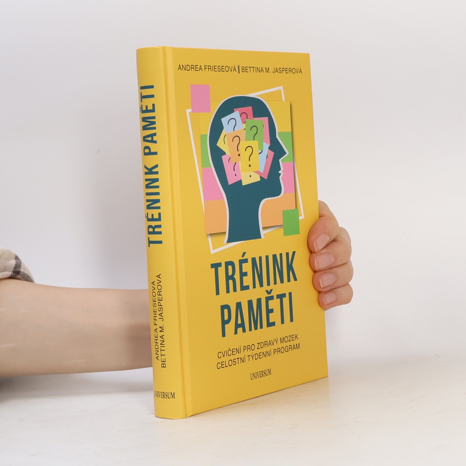 Bettina M. Jasper Trénink paměti : cvičení pro zdravý mozek : celostní týdenní program