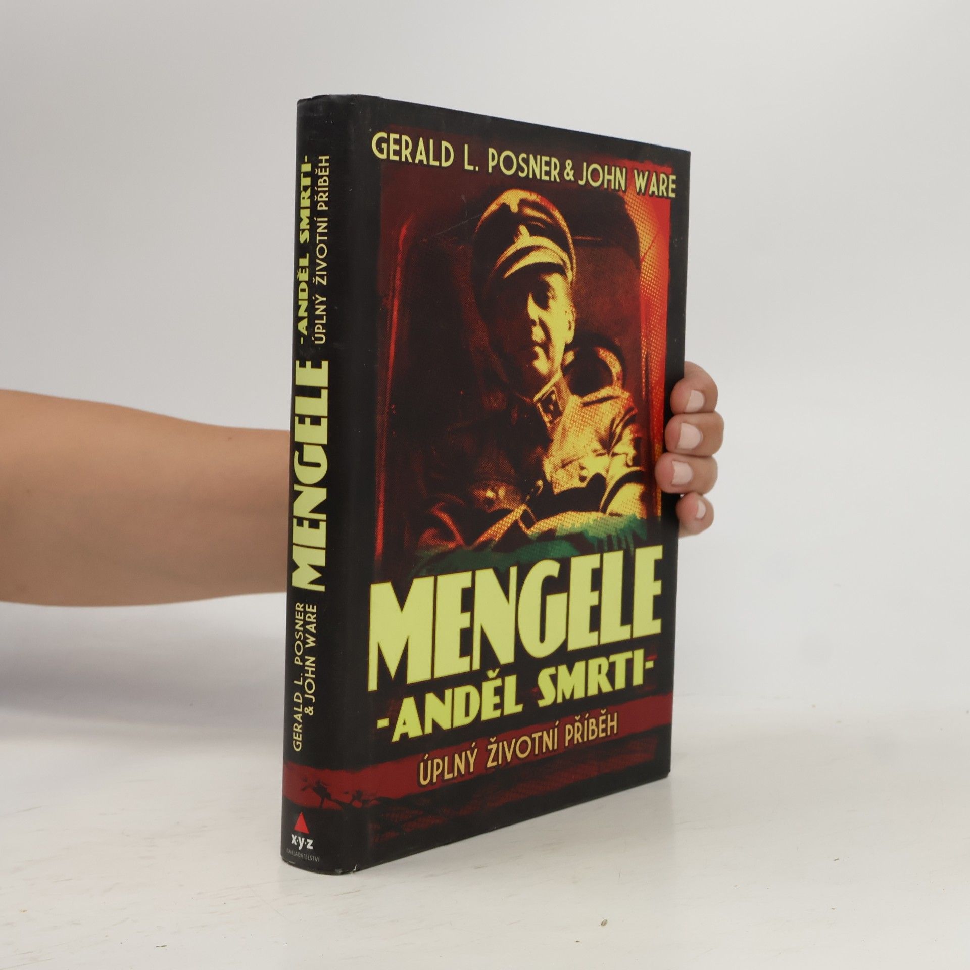 Gerald Posner Mengele - anděl smrti