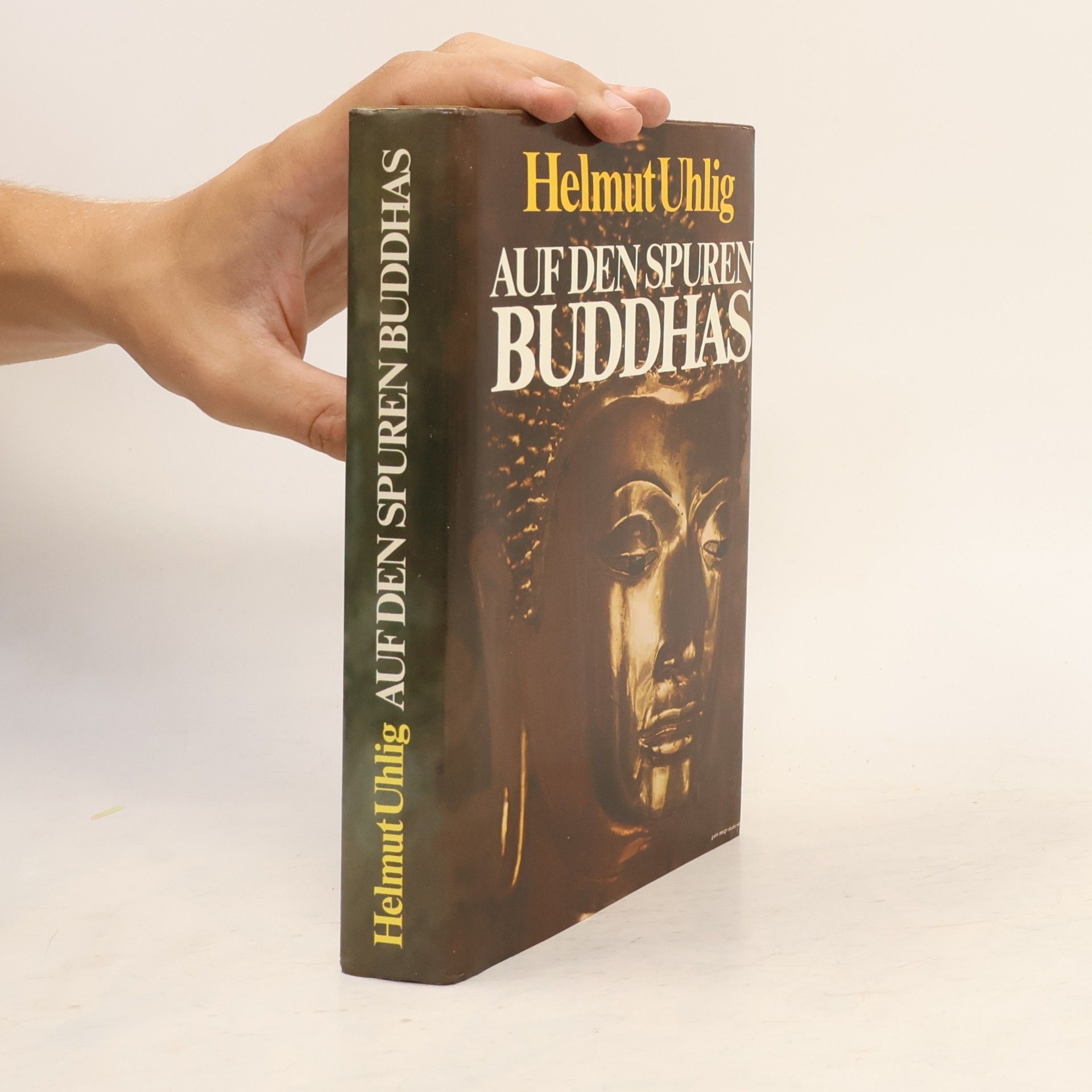 Helmut Uhlig Auf den Spuren Buddhas