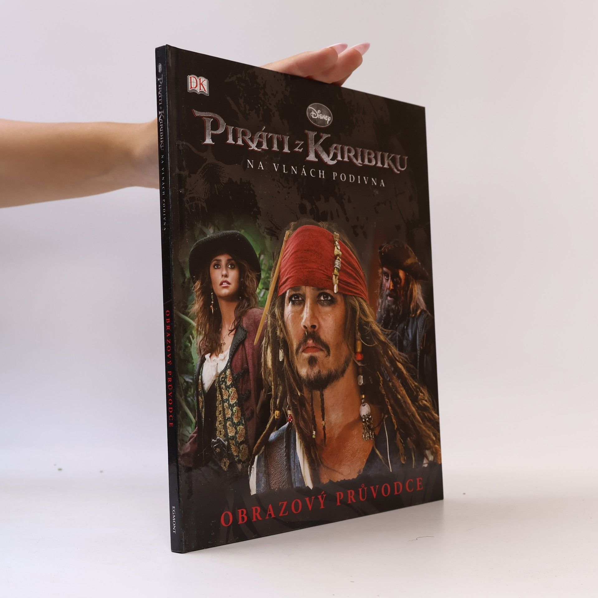 Jana Hejná Piráti z Karibiku. Obrazový průvodce. Na vlnách podivna